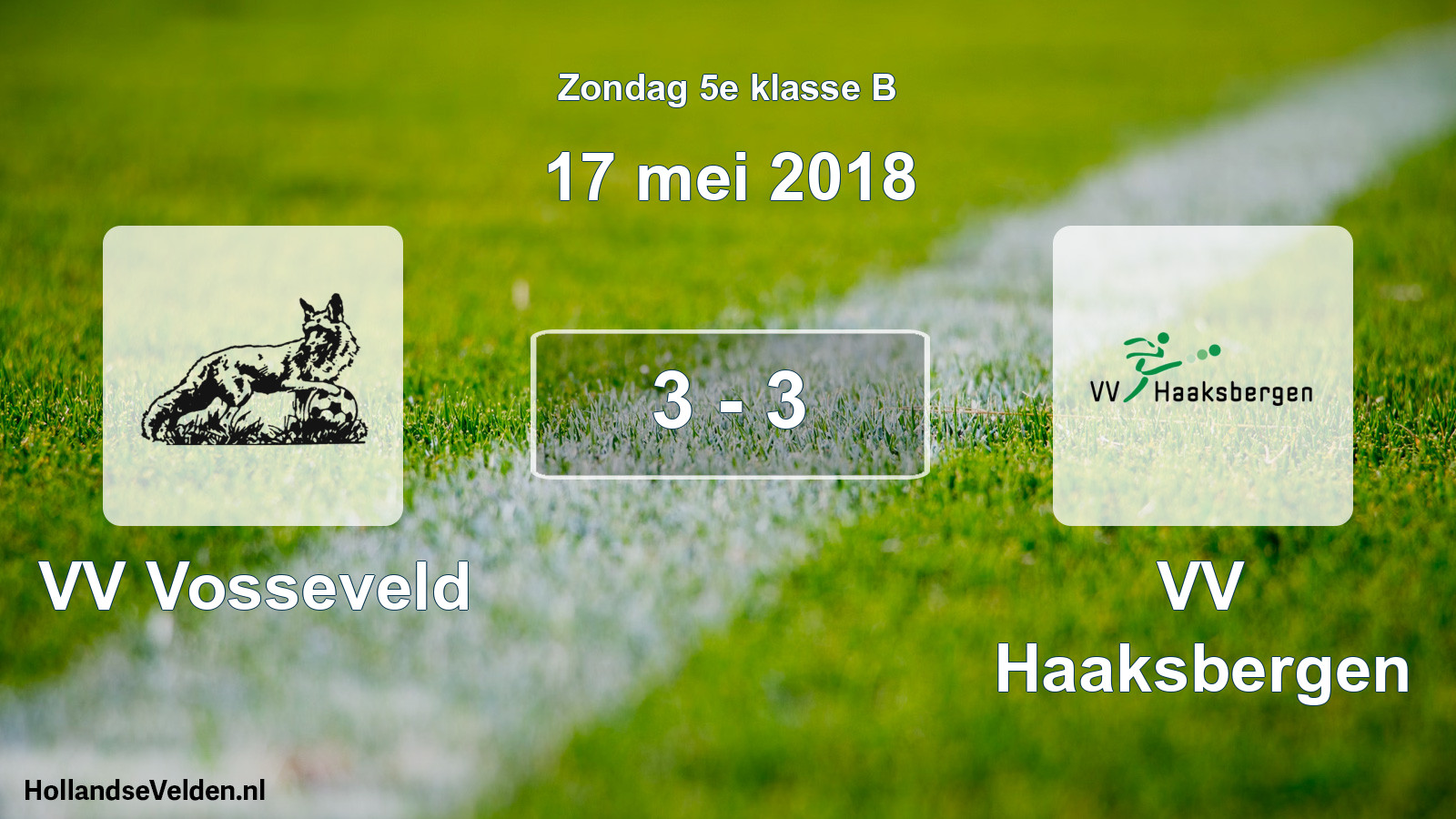 Total number of matches played: VV Vosseveld - VV Haaksbergen 3 - 3 (17 May 2018)