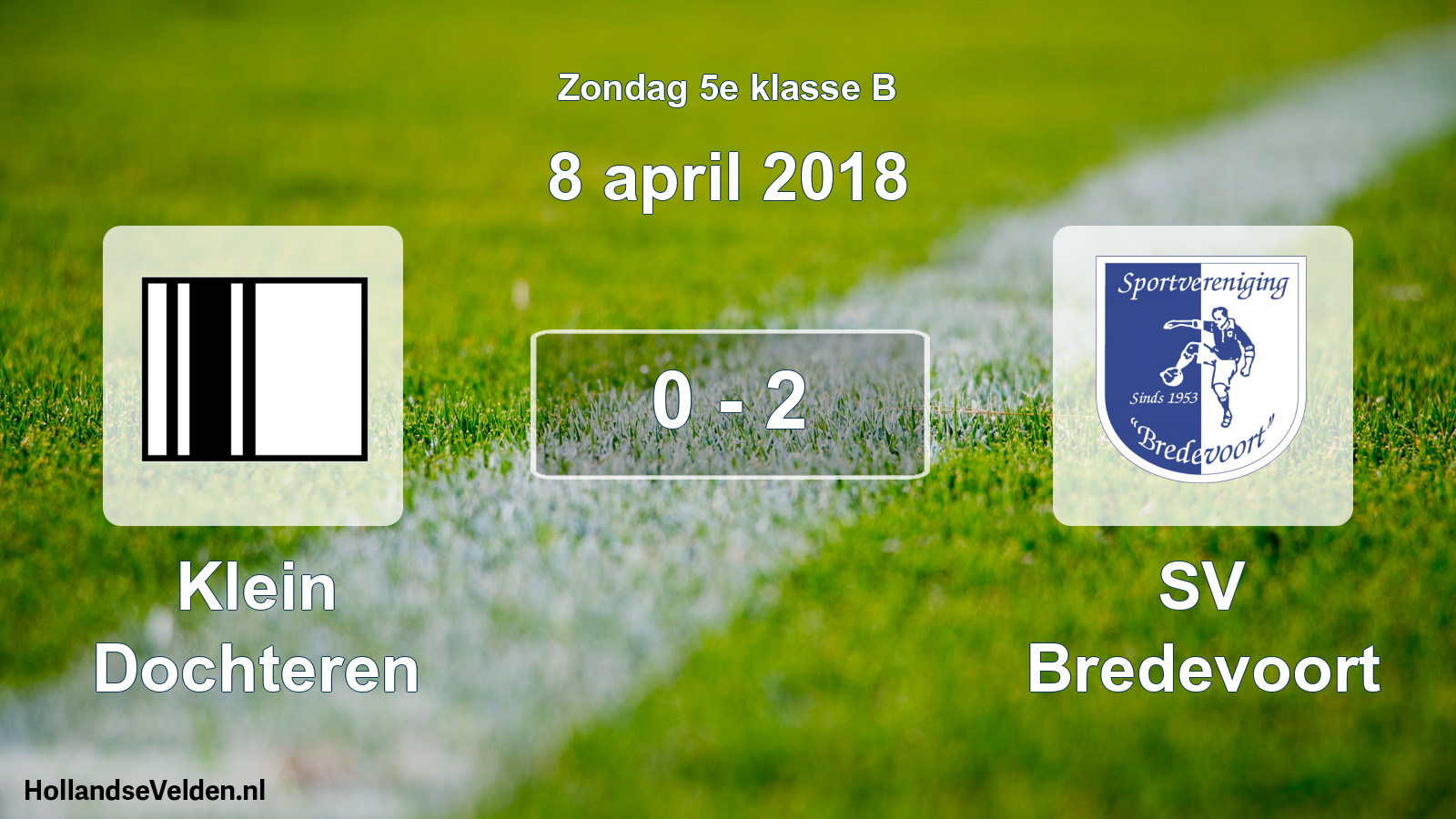 Total number of matches played: Klein Dochteren - SV Bredevoort 0 - 2 (8 April 2018)