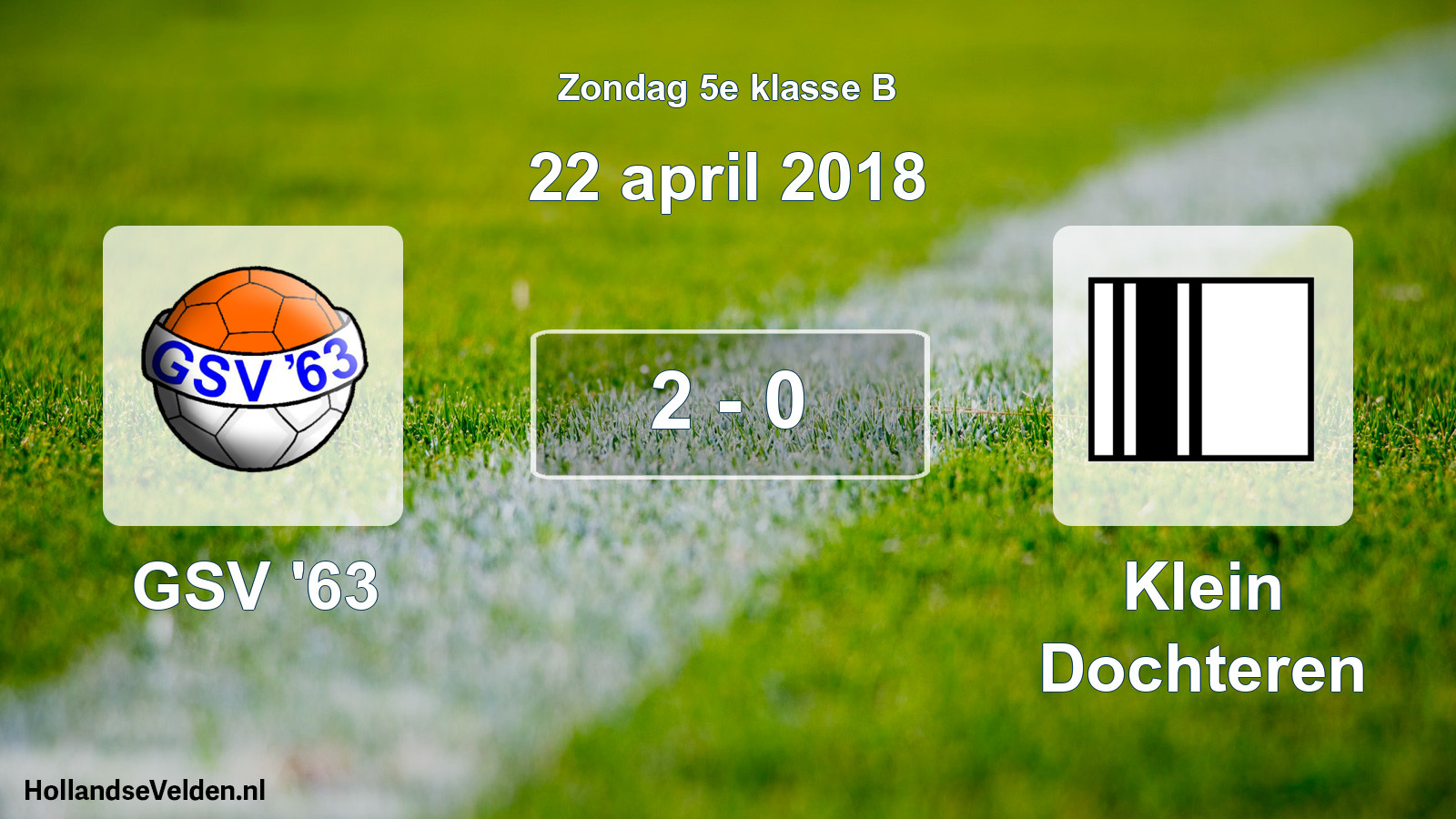 Total number of matches played: GSV '63 - Klein Dochteren 2 - 0 (22 April 2018)
