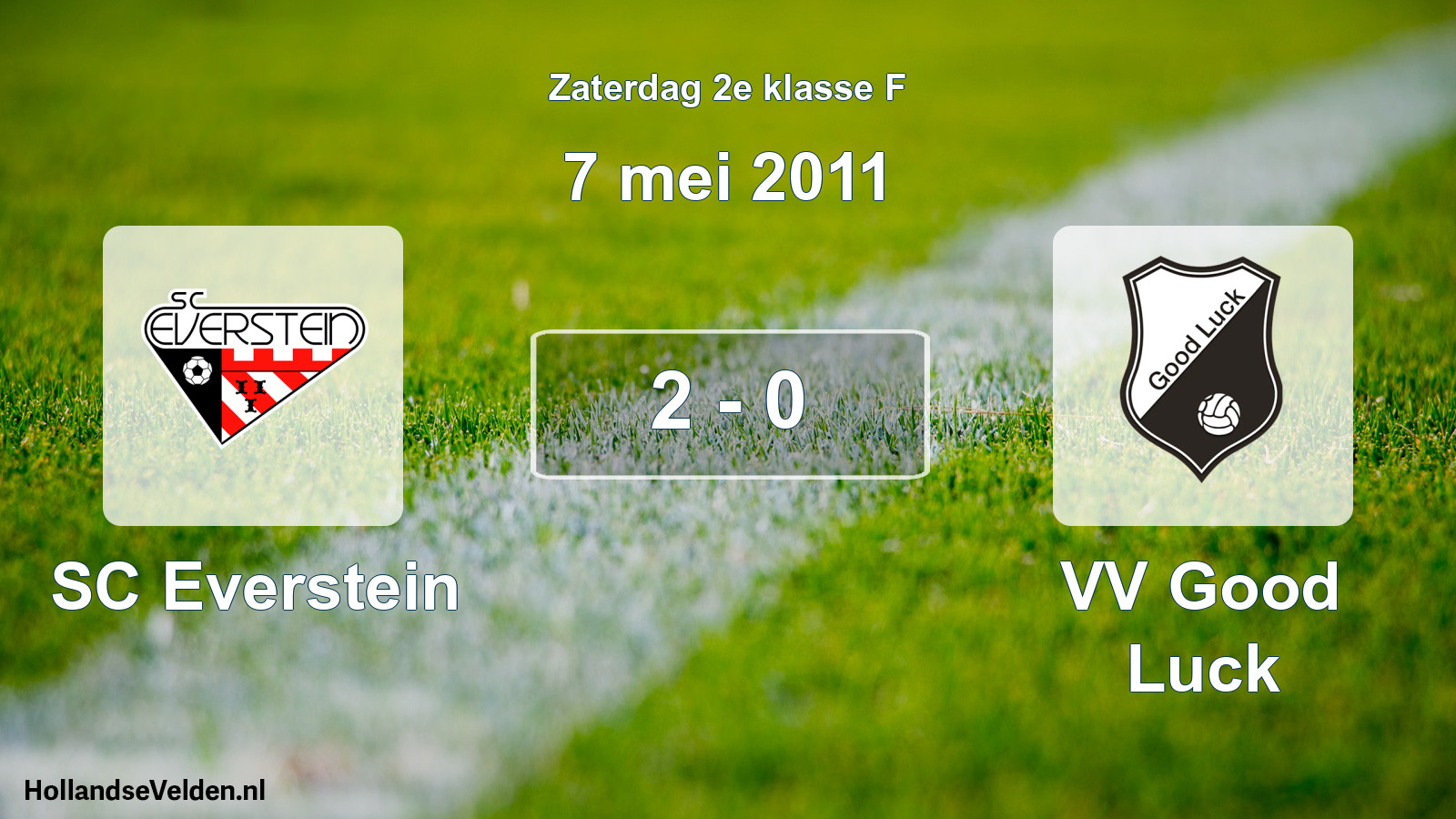 Total number of matches played: SC Everstein - VV Good Luck 2 - 0 (7 May 2011)