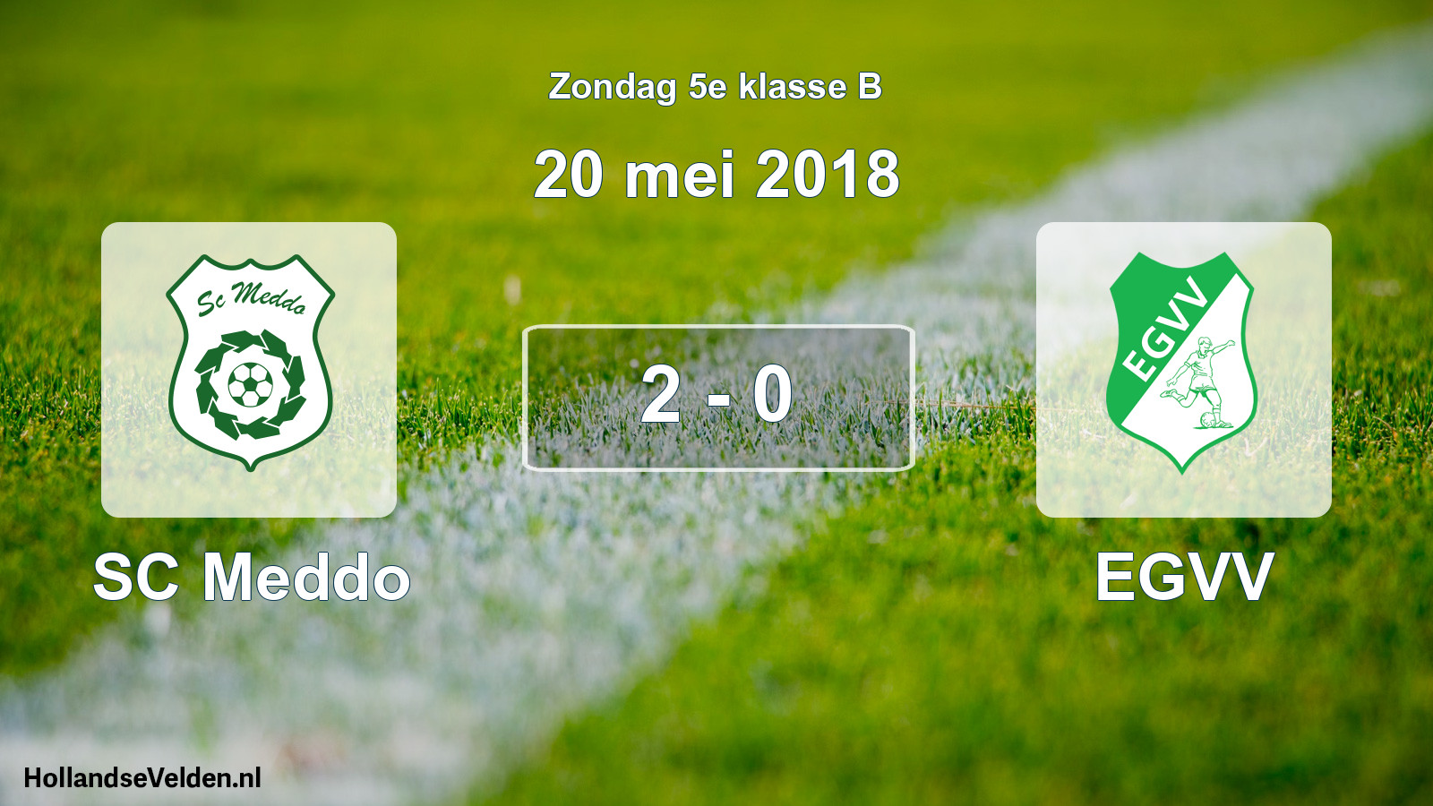 Total number of matches played: SC Meddo - EGVV 2 - 0 (20 May 2018)