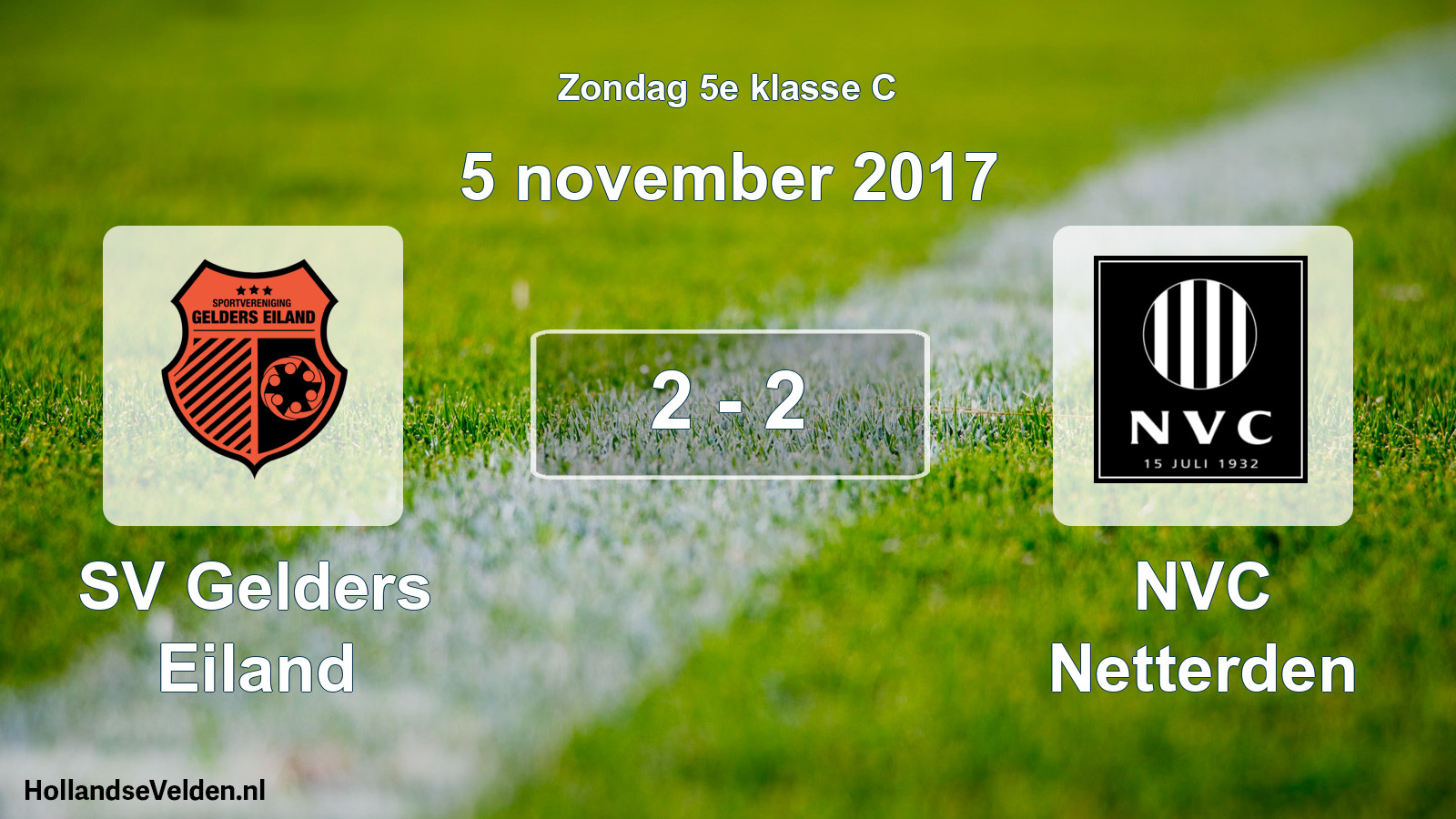 Total number of matches played: SV Gelders Eiland - NVC Netterden 2 - 2 (5 November 2017)