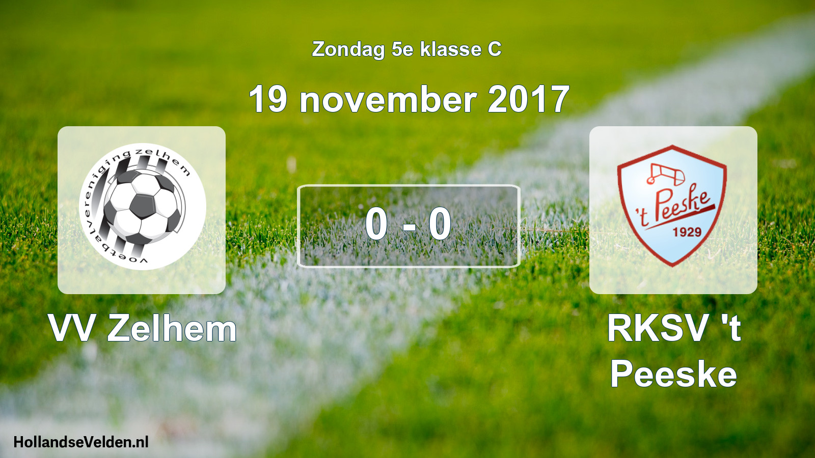 Total number of matches played: VV Zelhem - RKSV 't Peeske 0 - 0 (19 November 2017)