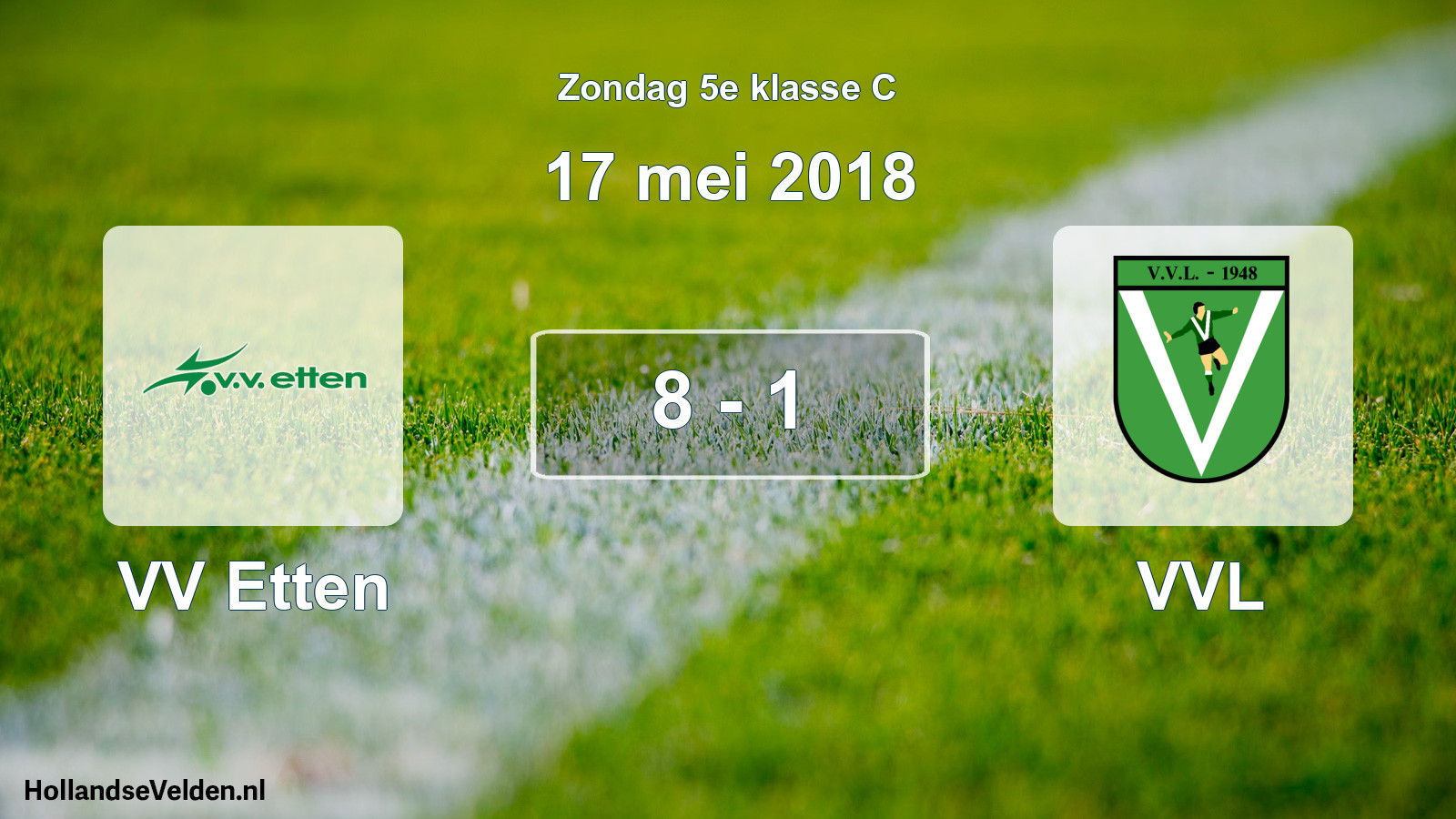 Total number of matches played: VV Etten - VVL 8 - 1 (17 May 2018)