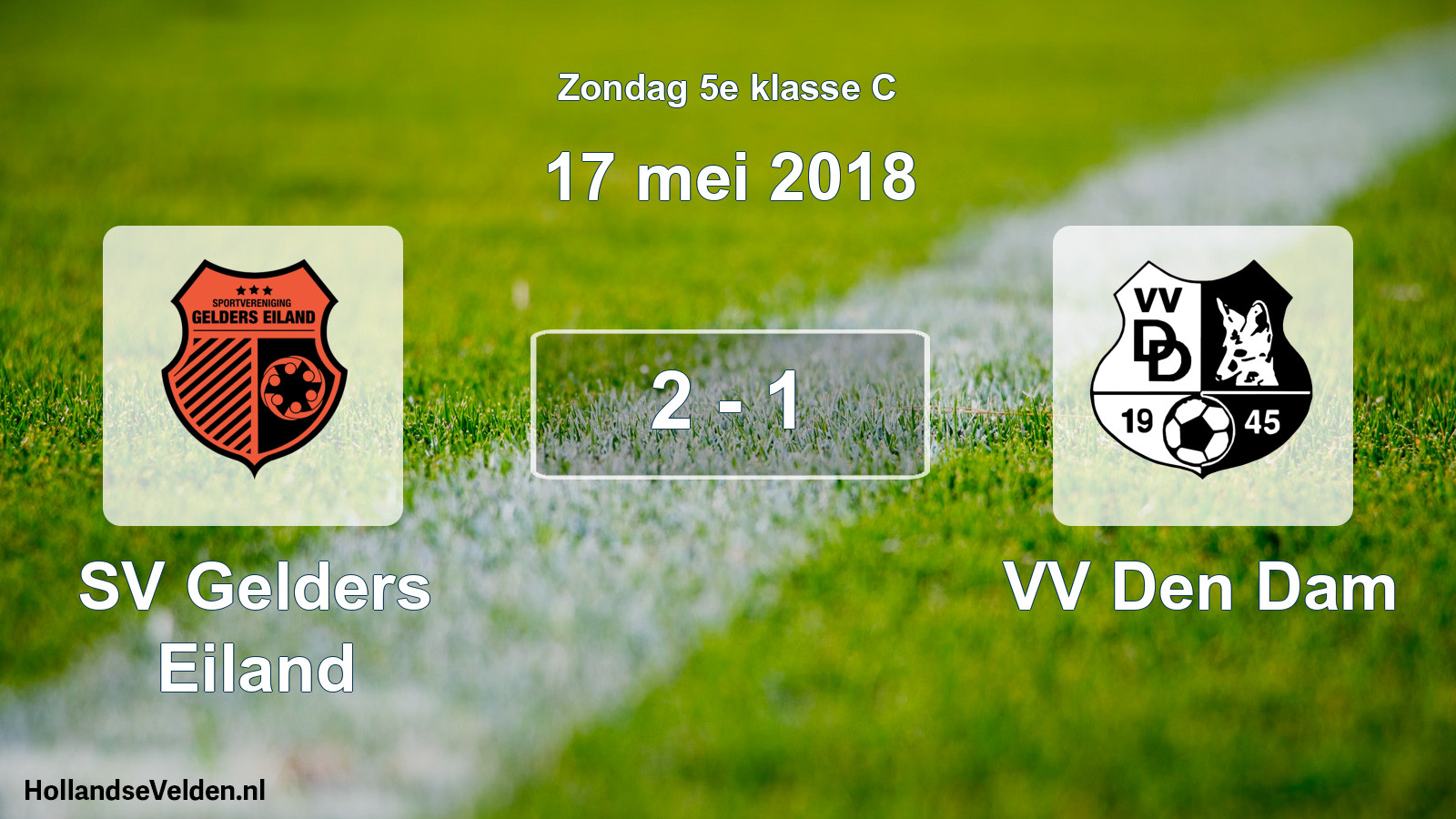 Total number of matches played: SV Gelders Eiland - VV Den Dam 2 - 1 (17 May 2018)