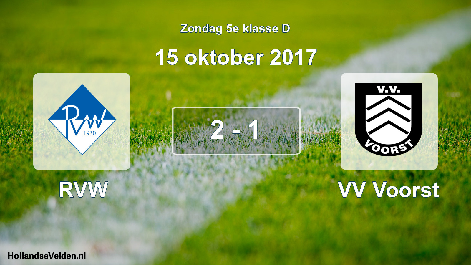 Total number of matches played: RVW - VV Voorst 2 - 1 (15 October 2017)