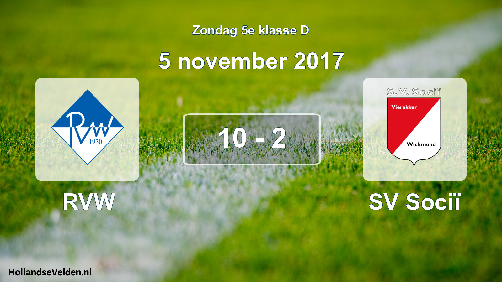 Total number of matches played: RVW - SV Sociï 10 - 2 (5 November 2017)