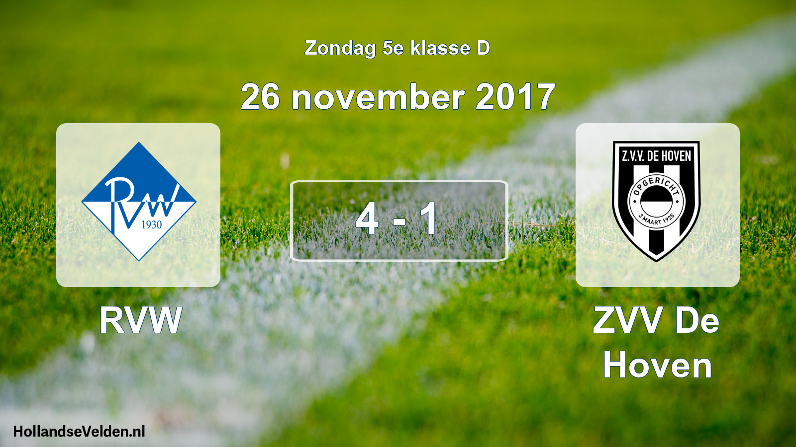 Total number of matches played: RVW - ZVV De Hoven 4 - 1 (26 November 2017)