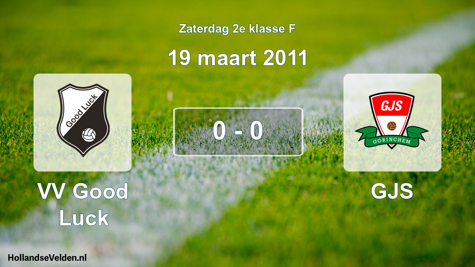 Total number of matches played: VV Good Luck - GJS 0 - 0 (19 March 2011)