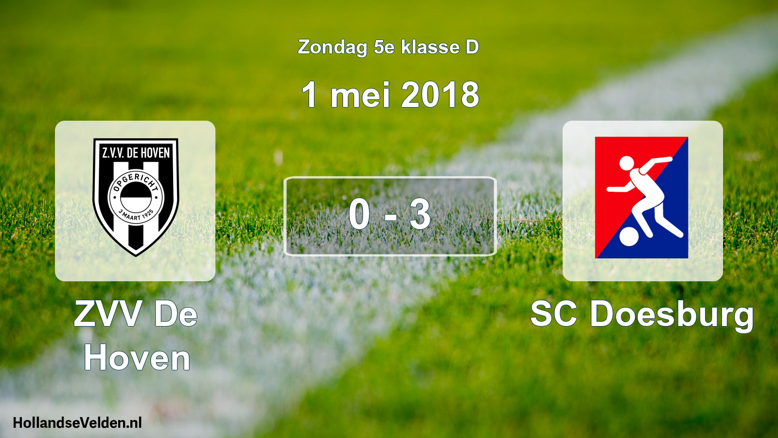 Total number of matches played: ZVV De Hoven - SC Doesburg 0 - 3 (1 May 2018)