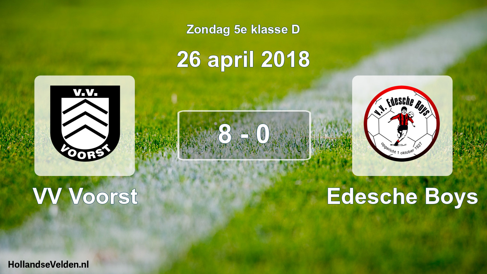 Total number of matches played: VV Voorst - Edesche Boys 8 - 0 (26 April 2018)