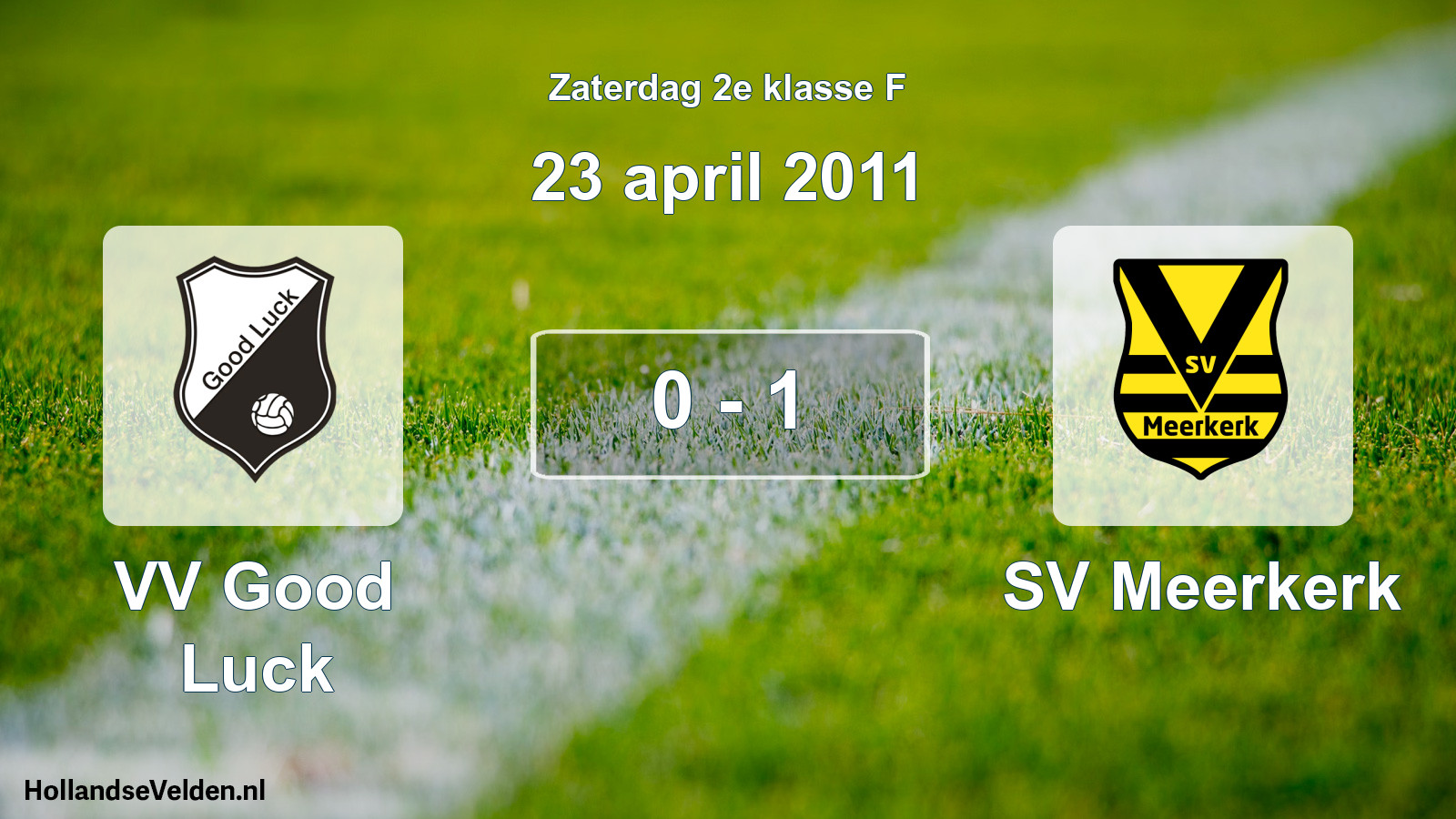 Total number of matches played: VV Good Luck - SV Meerkerk 0 - 1 (23 April 2011)