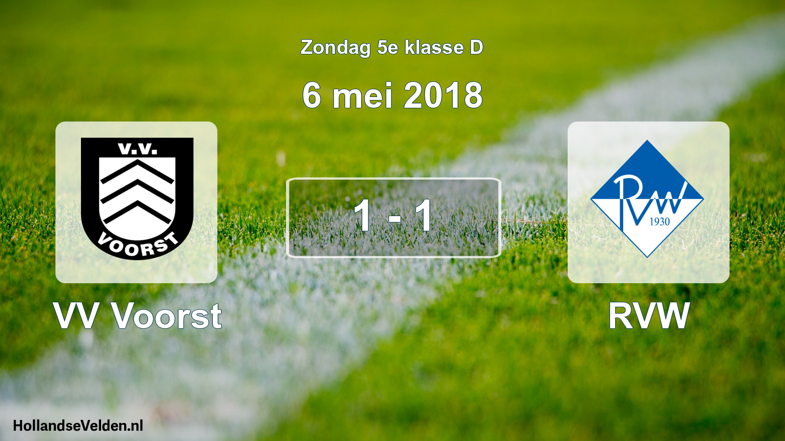 Total number of matches played: VV Voorst - RVW 1 - 1 (6 May 2018)