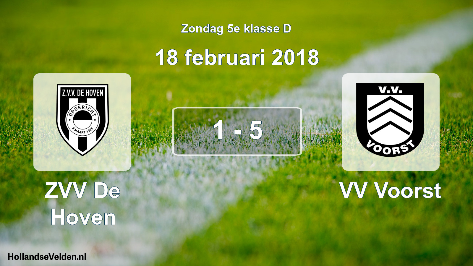 Total number of matches played: ZVV De Hoven - VV Voorst 1 - 5 (18 February 2018)