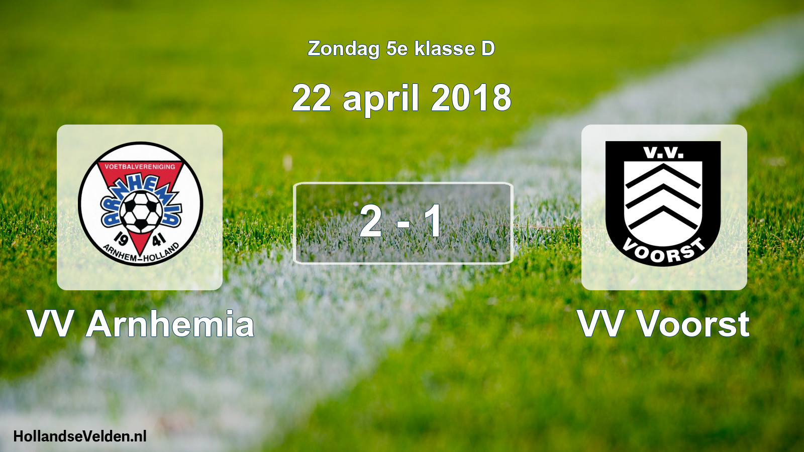 Total number of matches played: VV Arnhemia - VV Voorst 2 - 1 (22 April 2018)