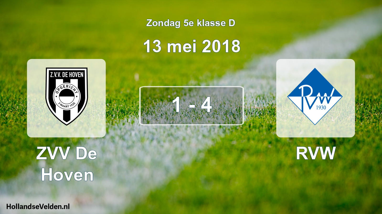 Total number of matches played: ZVV De Hoven - RVW 1 - 4 (13 May 2018)