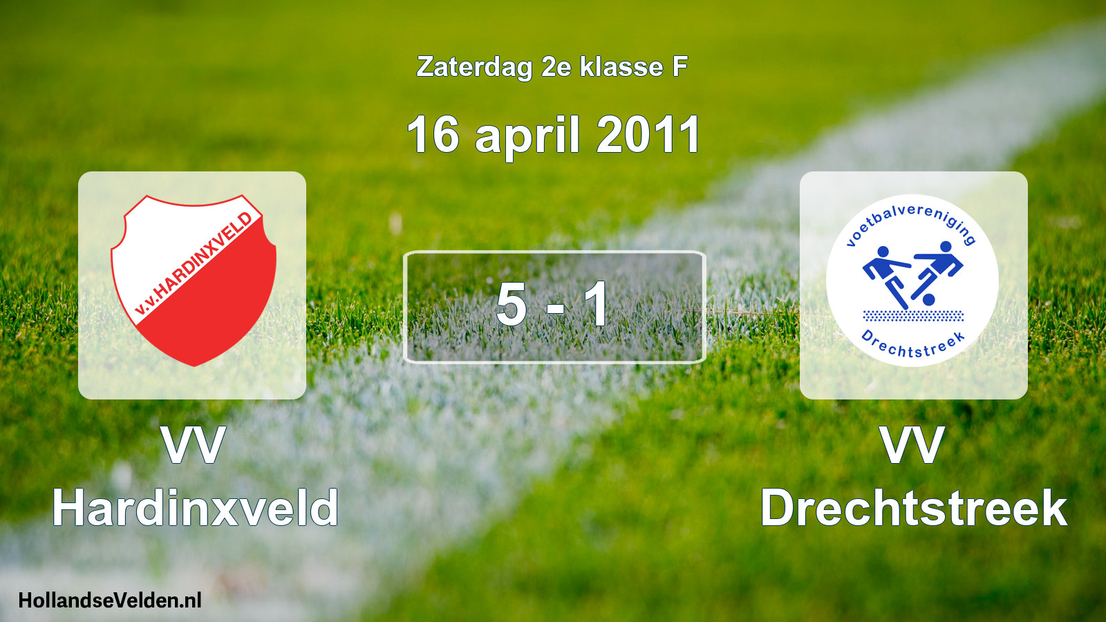 Total number of matches played: VV Hardinxveld - VV Drechtstreek 5 - 1 (16 April 2011)