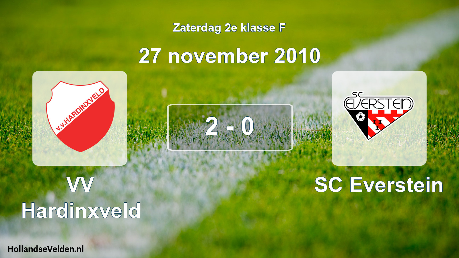 Total number of matches played: VV Hardinxveld - SC Everstein 2 - 0 (27 November 2010)