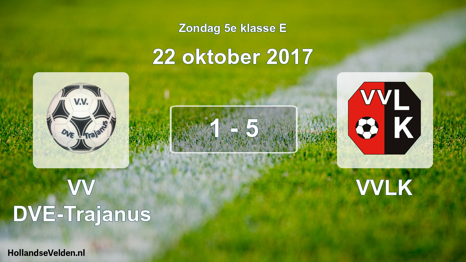 Total number of matches played: VV DVE-Trajanus - VVLK 1 - 5 (22 October 2017)