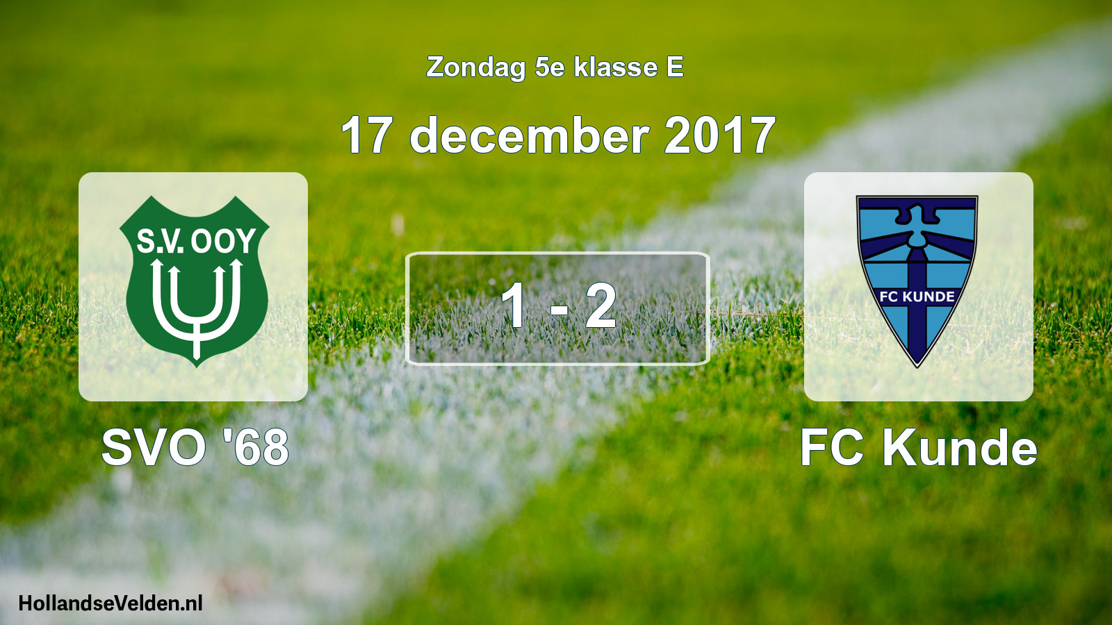 Total number of matches played: SVO '68 - FC Kunde 1 - 2 (17 December 2017)