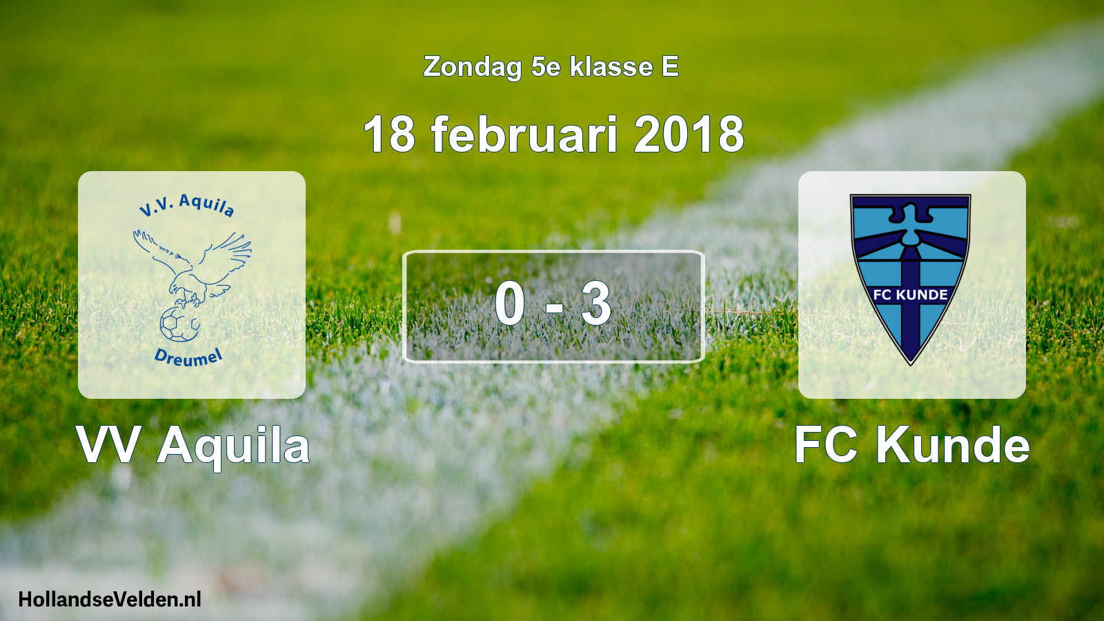 Total number of matches played: VV Aquila - FC Kunde 0 - 3 (18 February 2018)