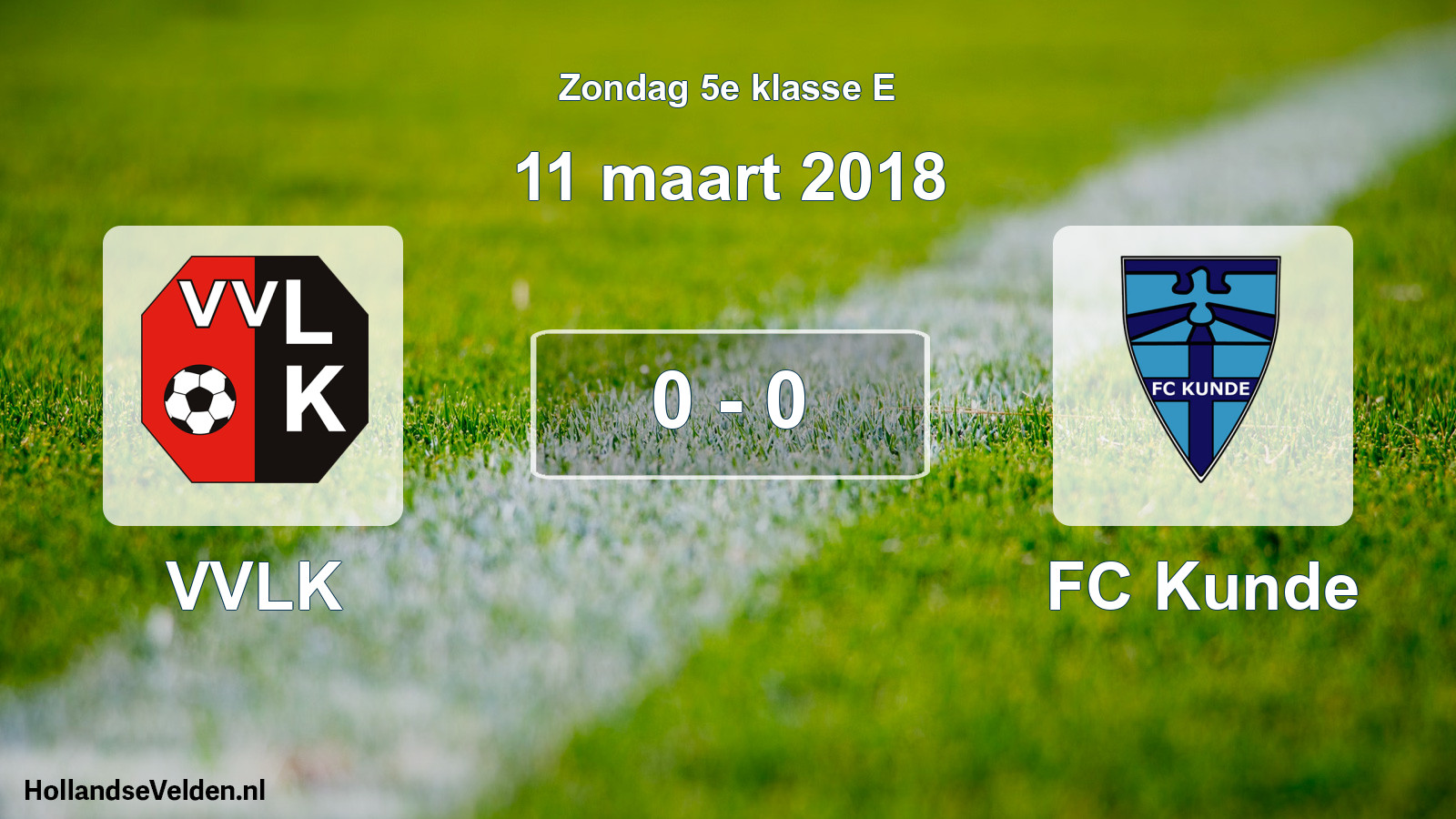 Total number of matches played: VVLK - FC Kunde 0 - 0 (11 March 2018)