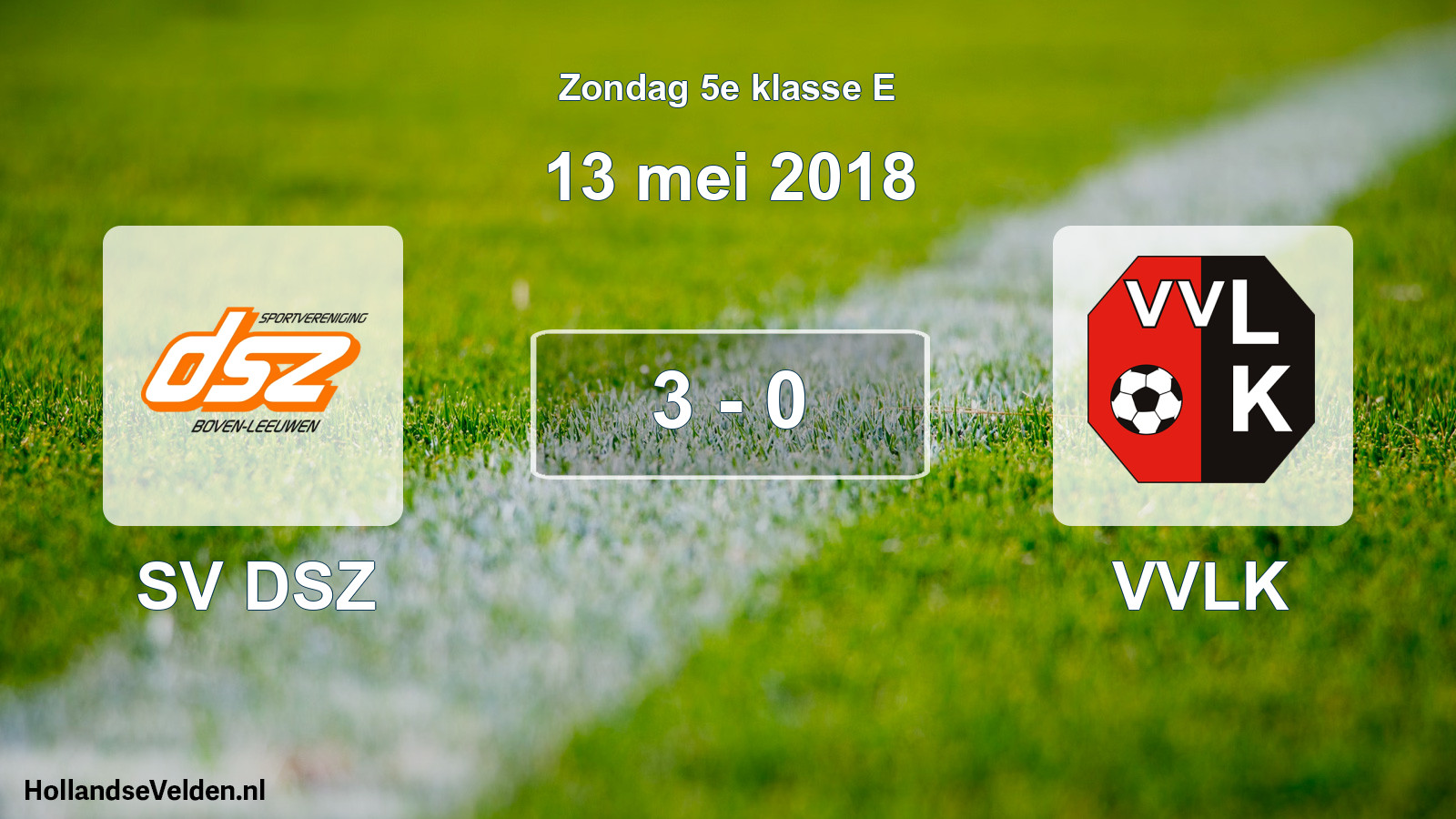 Total number of matches played: SV DSZ - VVLK 3 - 0 (13 May 2018)