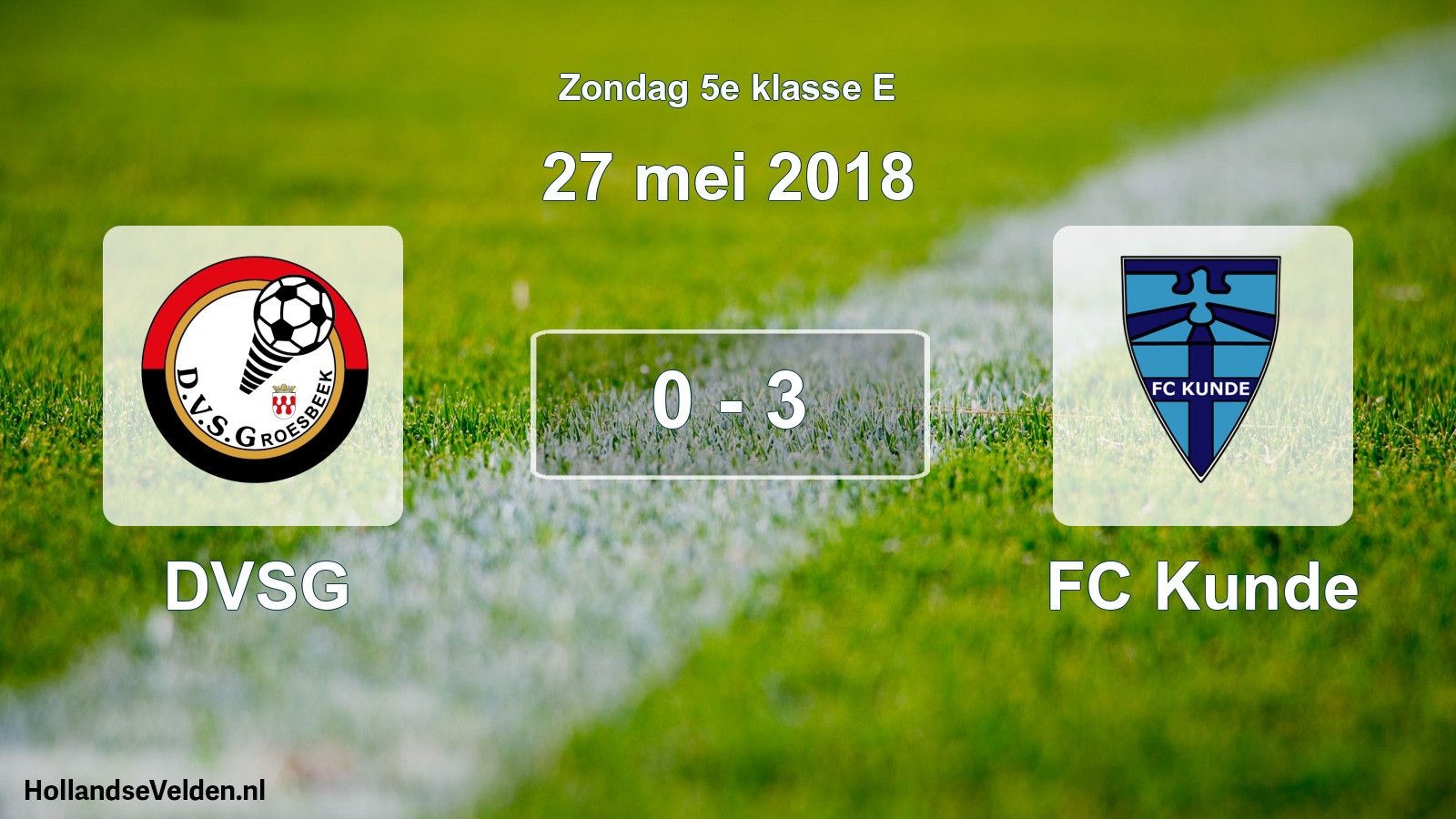 Total number of matches played: DVSG - FC Kunde 0 - 3 (27 May 2018)