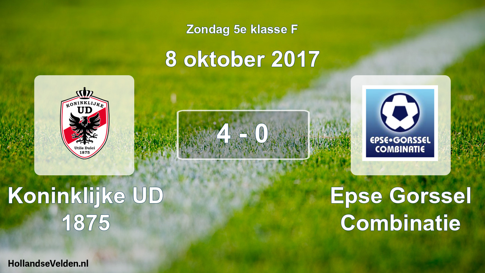 Total number of matches played: Koninklijke UD 1875 - Epse Gorssel Combinatie 4 - 0 (8 October 2017)