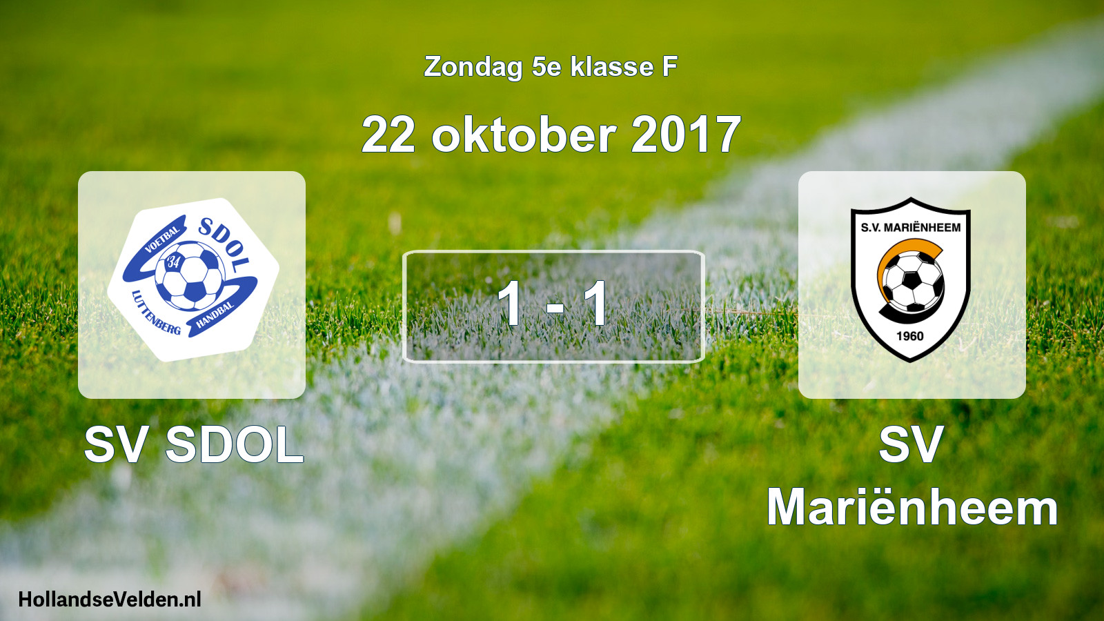 Total number of matches played: SV SDOL - SV Mariënheem 1 - 1 (22 October 2017)