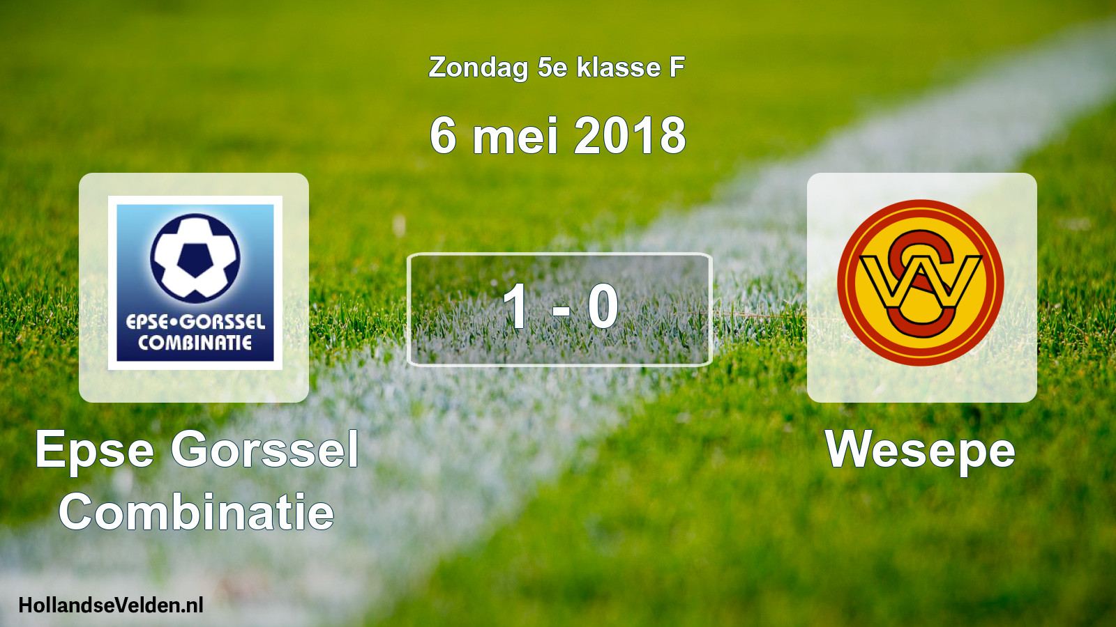 Total number of matches played: Epse Gorssel Combinatie - Wesepe 1 - 0 (6 May 2018)