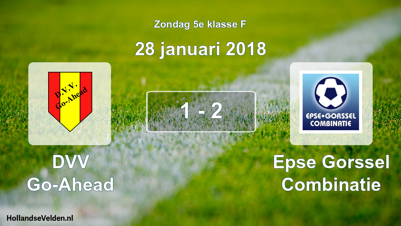 Total number of matches played: DVV Go-Ahead - Epse Gorssel Combinatie 1 - 2 (28 January 2018)