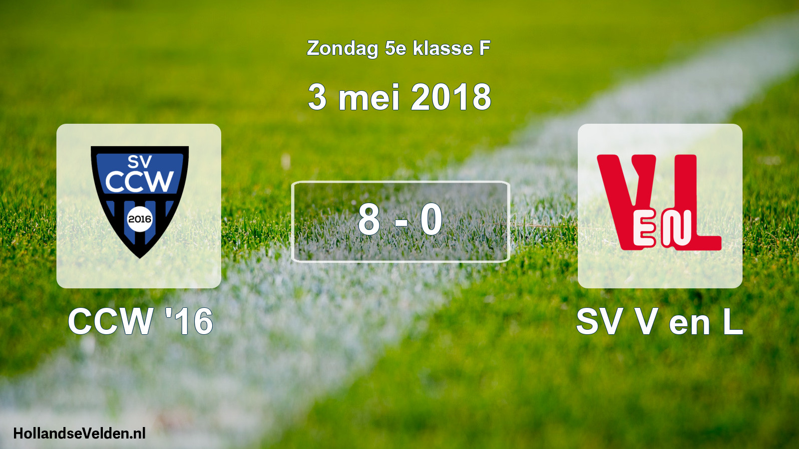 Total number of matches played: CCW '16 - SV V en L 8 - 0 (3 May 2018)