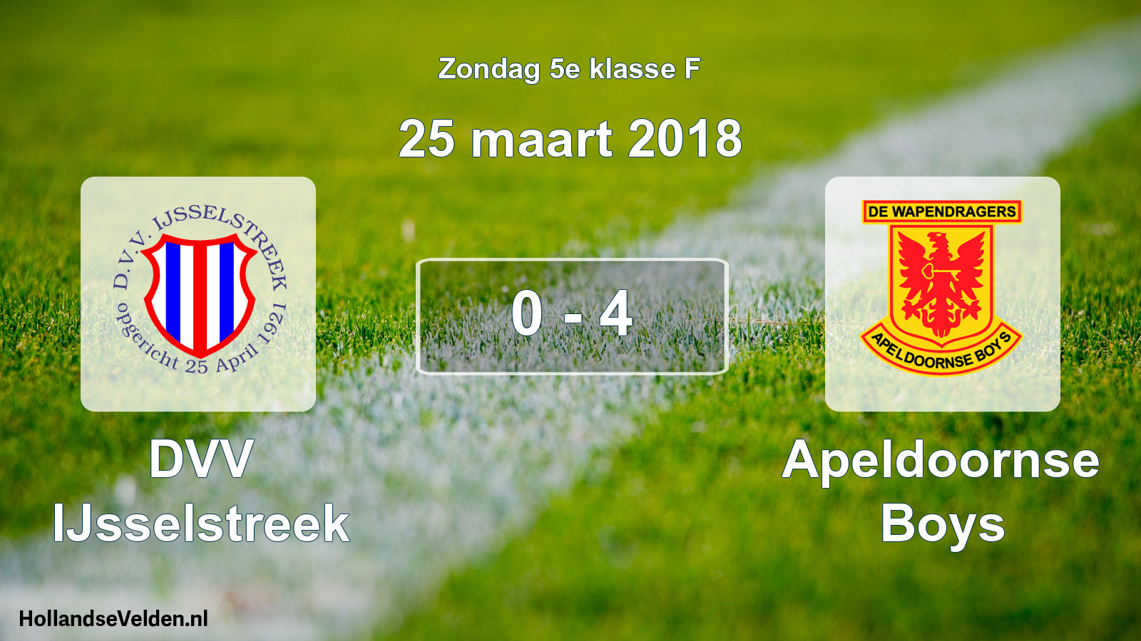 Total number of matches played: DVV IJsselstreek - Apeldoornse Boys 0 - 4 (25 March 2018)
