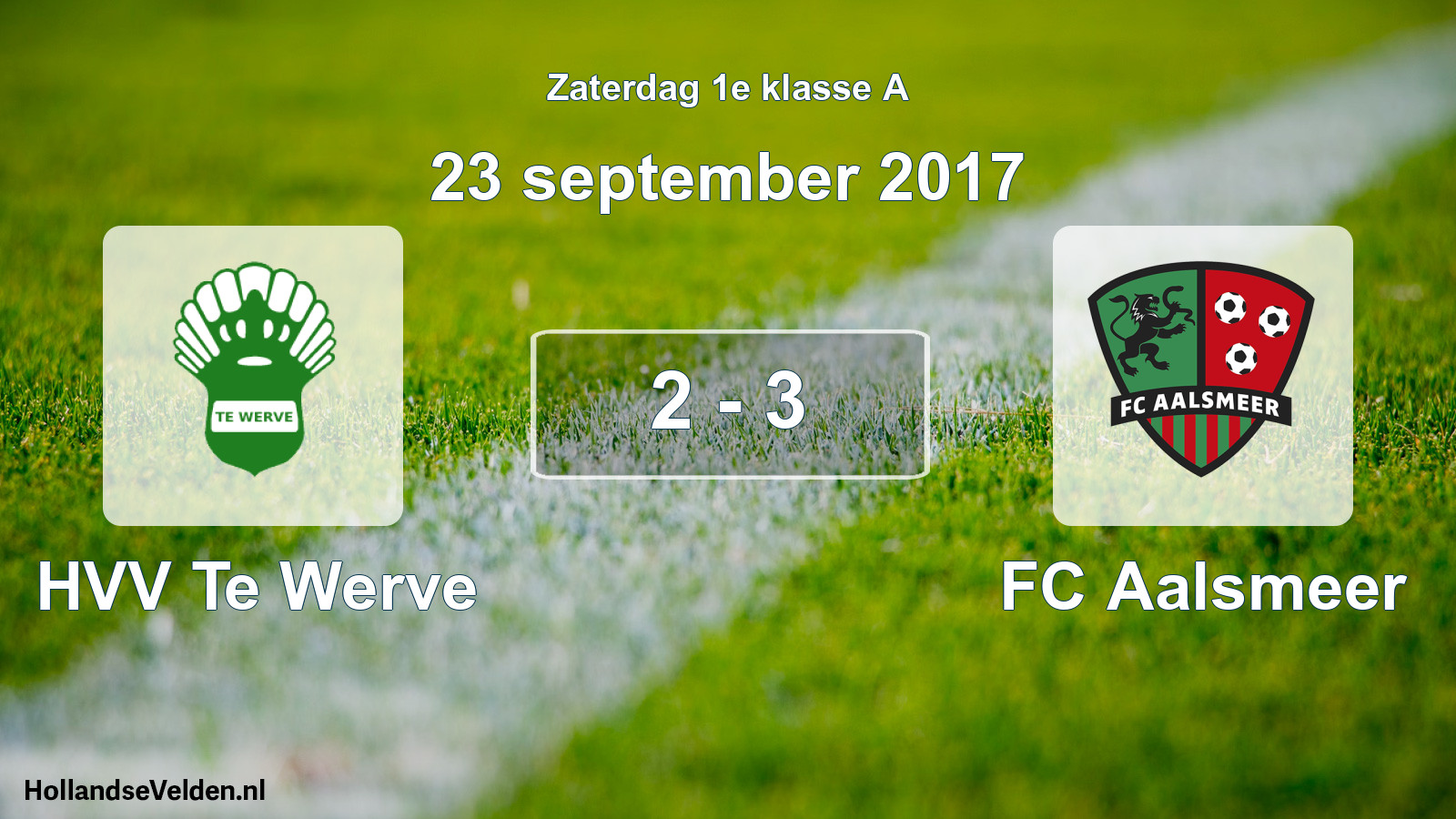 Total number of matches played: HVV Te Werve - FC Aalsmeer 2 - 3 (23 September 2017)