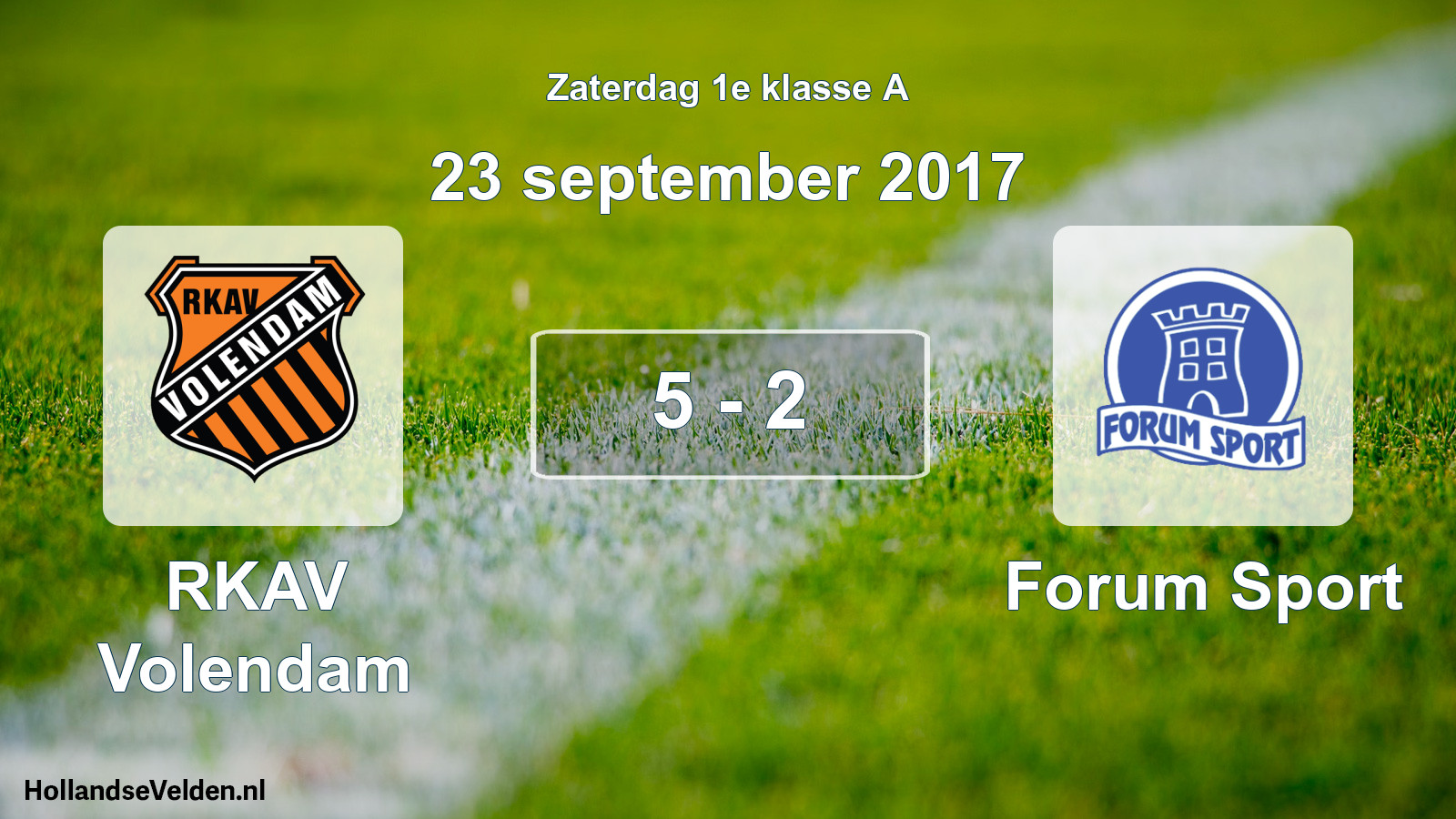 Total number of matches played: RKAV Volendam - Forum Sport 5 - 2 (23 September 2017)