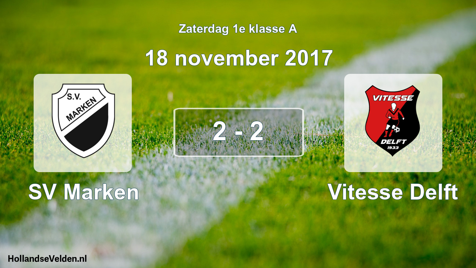Total number of matches played: SV Marken - Vitesse Delft 2 - 2 (18 November 2017)