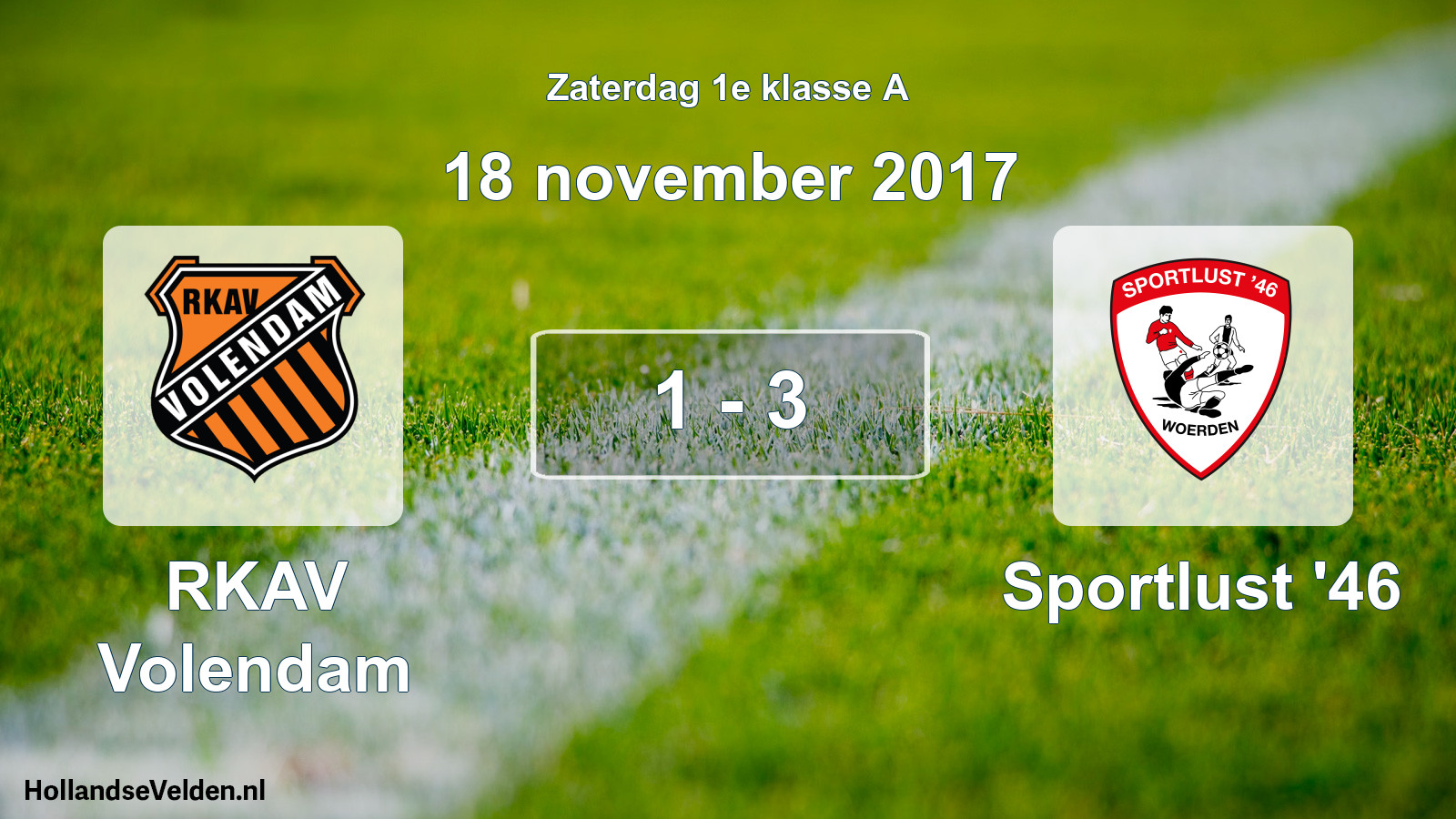 Total number of matches played: RKAV Volendam - Sportlust '46 1 - 3 (18 November 2017)