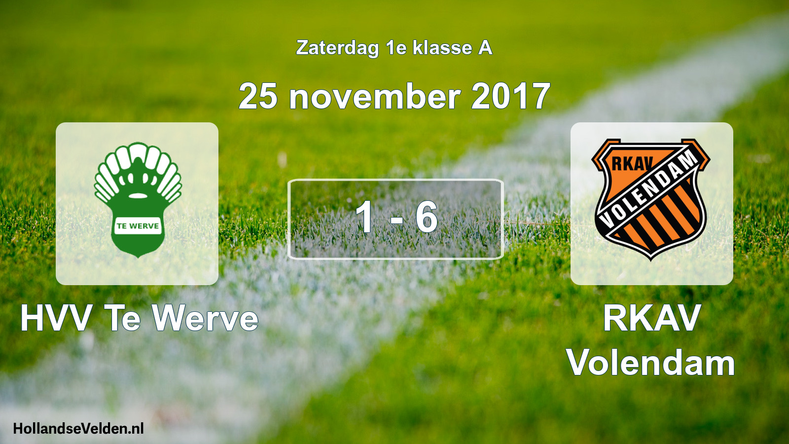 Total number of matches played: HVV Te Werve - RKAV Volendam 1 - 6 (25 November 2017)