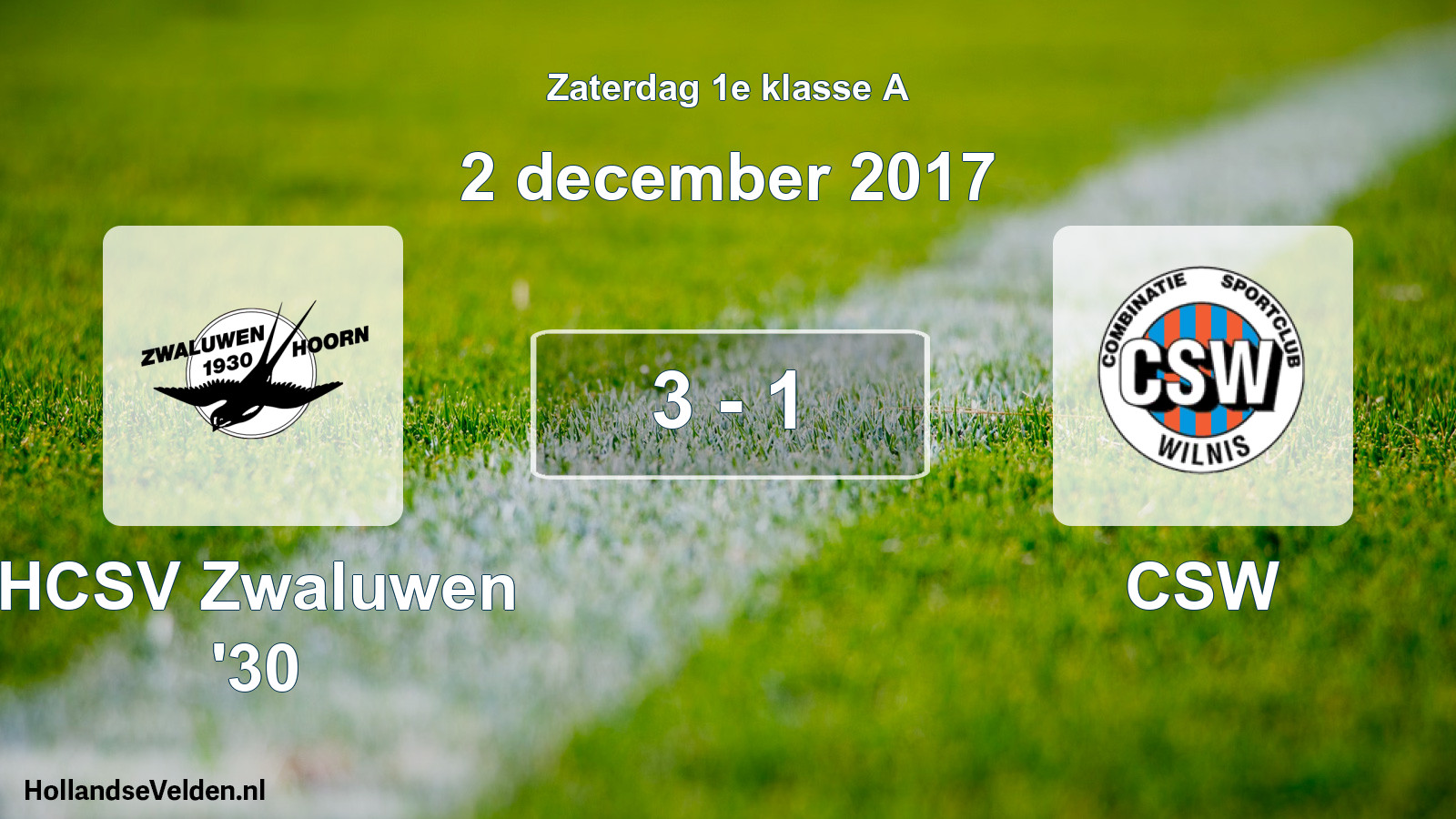 Total number of matches played: Zwaluwen '30 - CSW 3 - 1 (2 December 2017)
