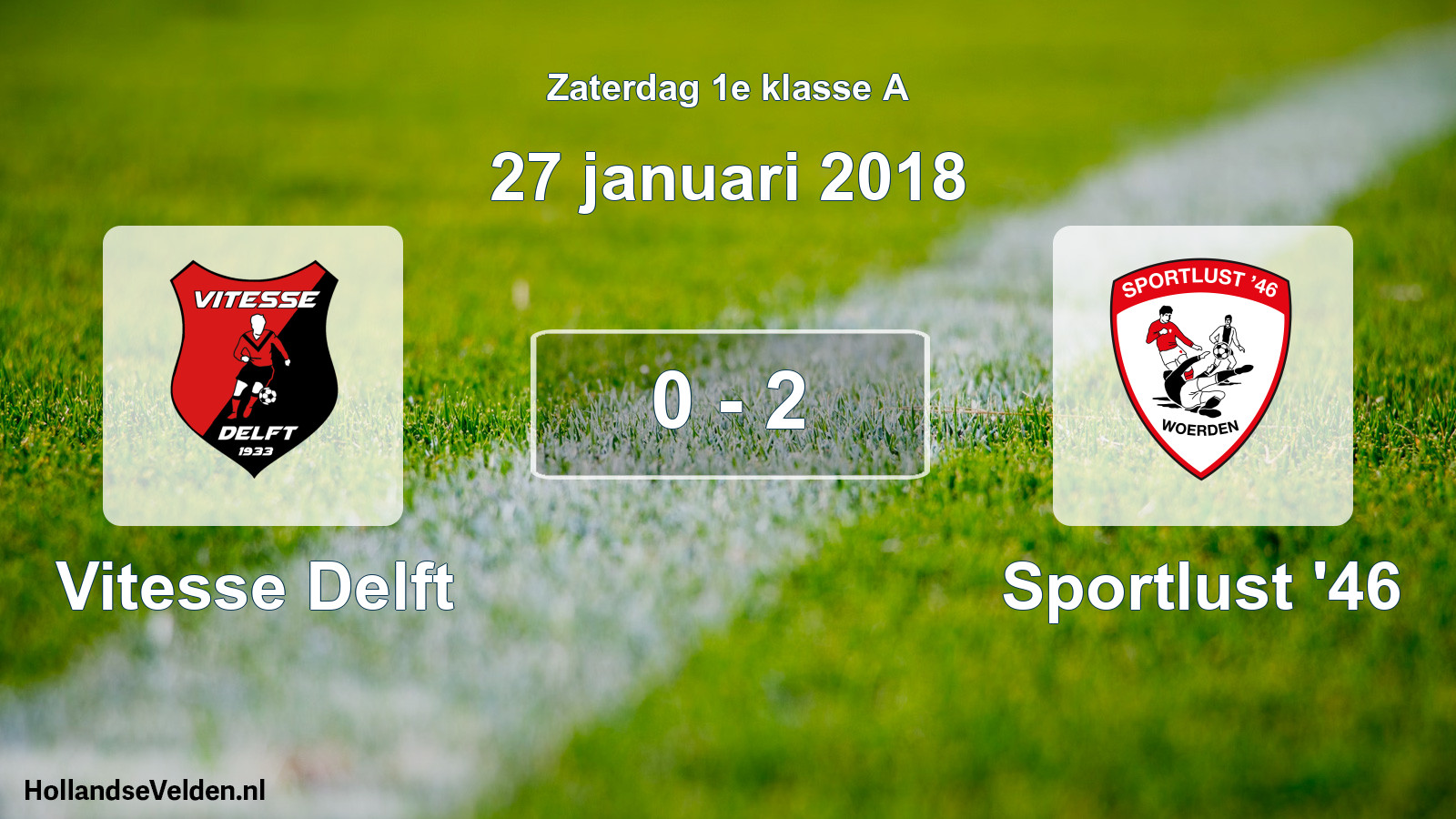 Total number of matches played: Vitesse Delft - Sportlust '46 0 - 2 (27 January 2018)