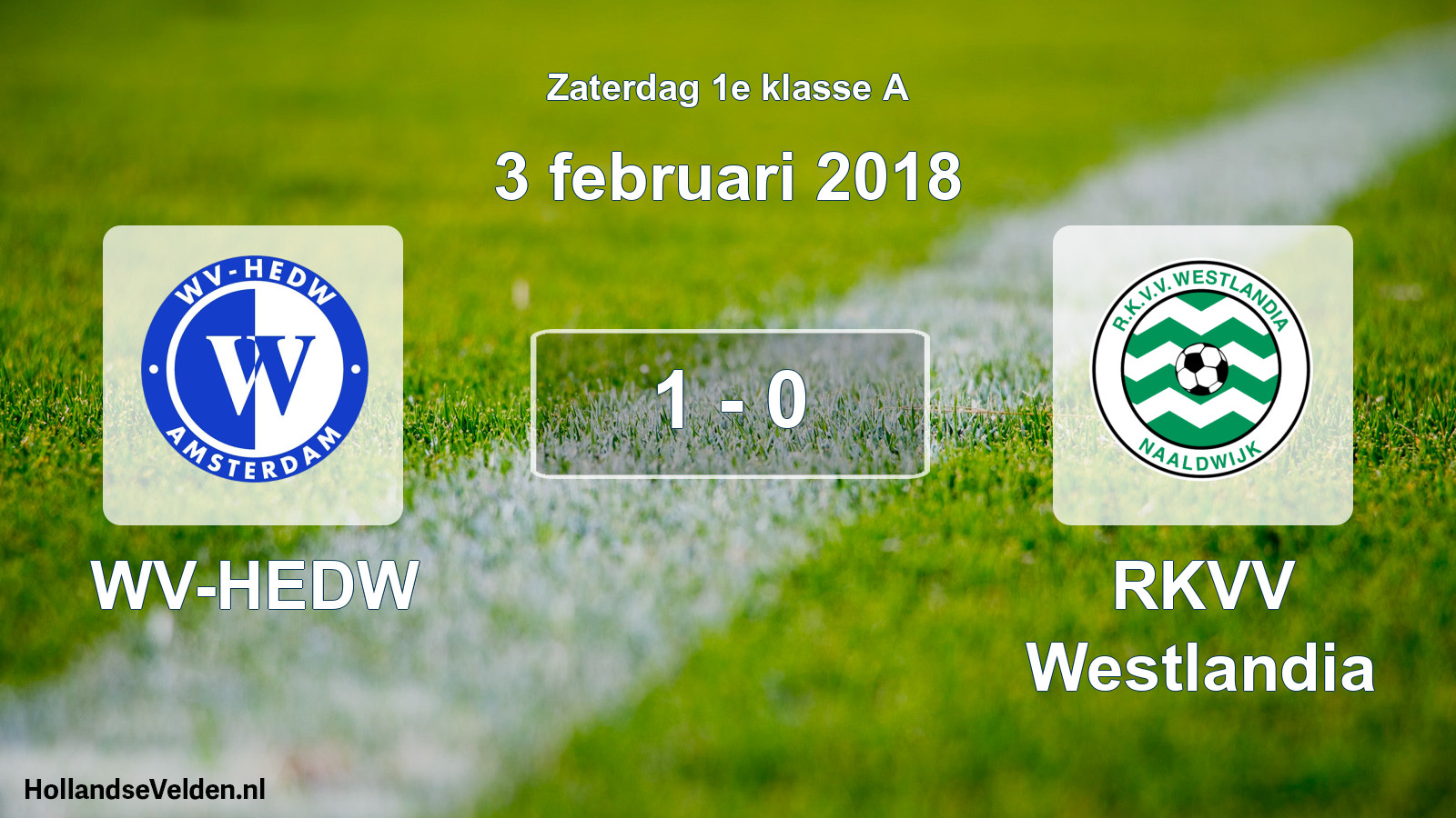 Total number of matches played: WV-HEDW - RKVV Westlandia 1 - 0 (3 February 2018)