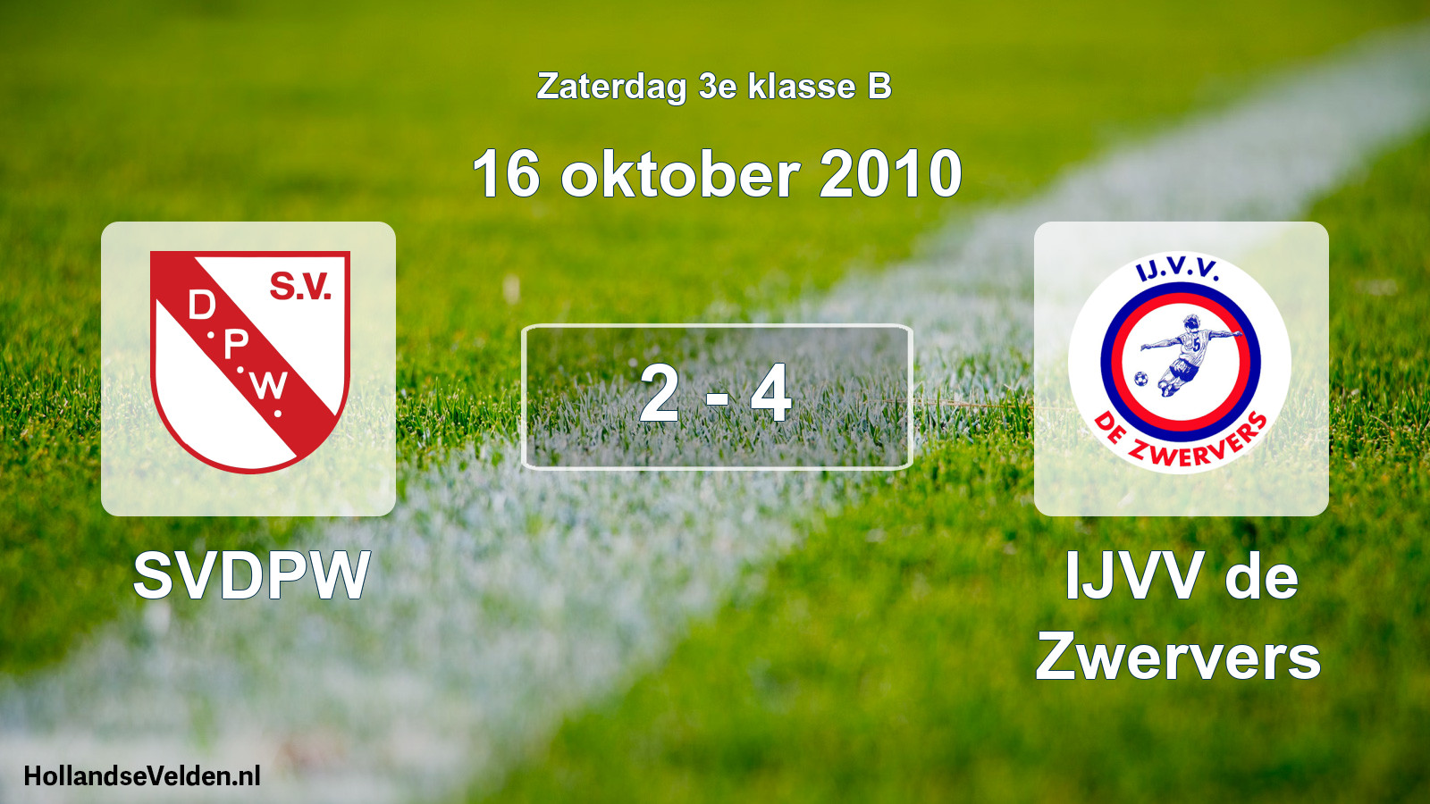 Total number of matches played: SVDPW - IJVV de Zwervers 2 - 4 (16 October 2010)