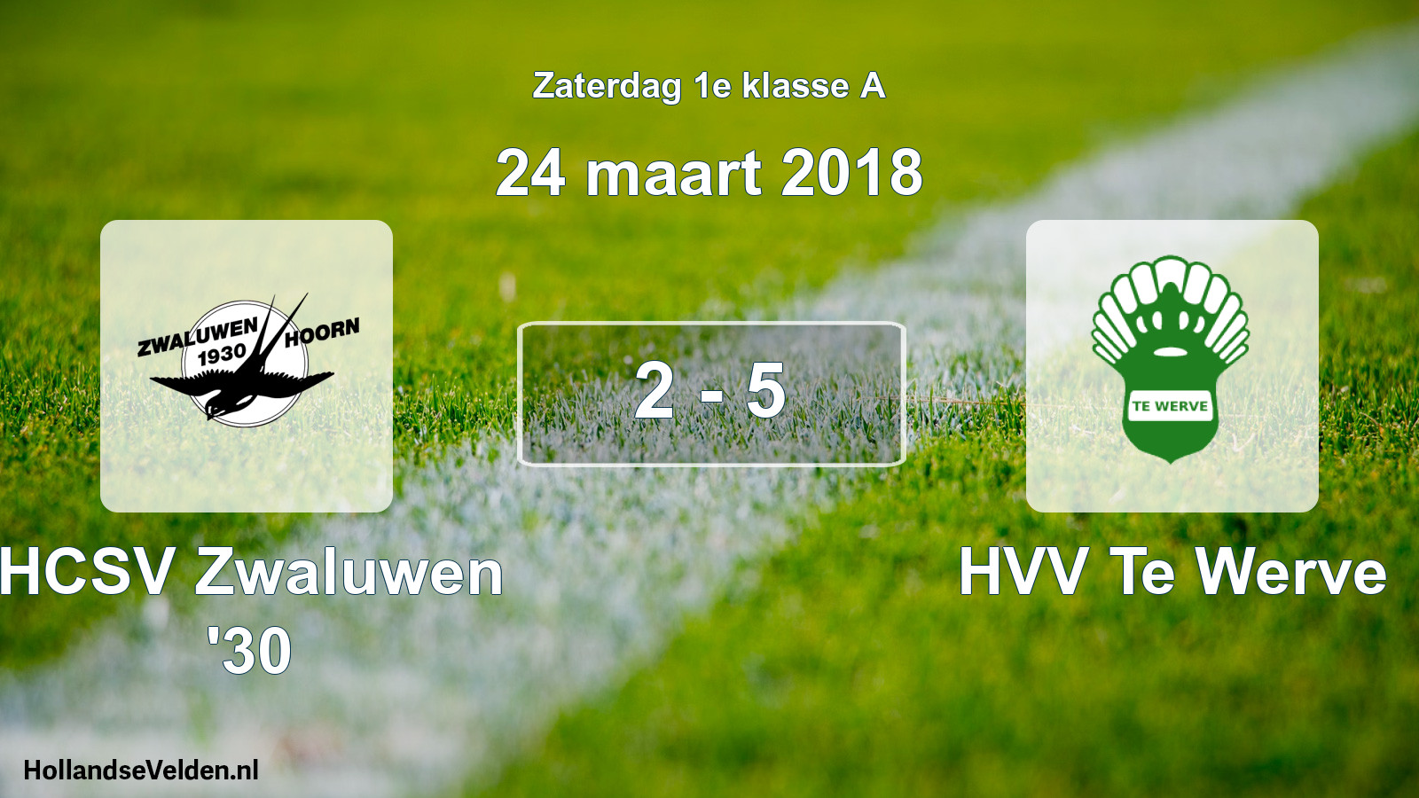 Total number of matches played: Zwaluwen '30 - HVV Te Werve 2 - 5 (24 March 2018)