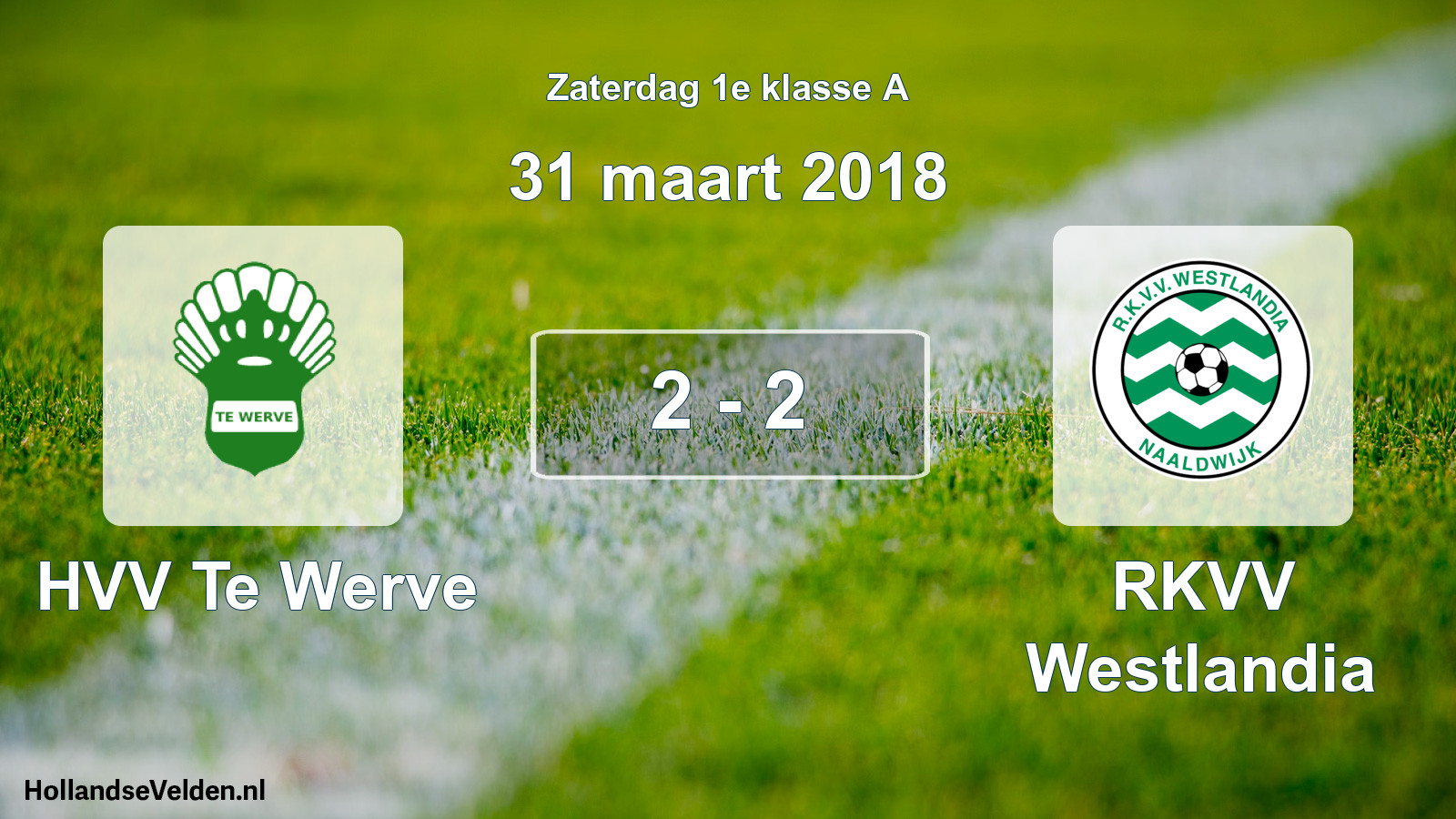 Total number of matches played: HVV Te Werve - RKVV Westlandia 2 - 2 (31 March 2018)