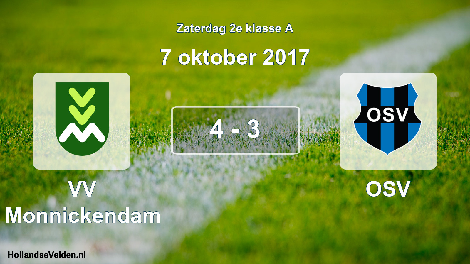 Total number of matches played: VV Monnickendam - OSV 4 - 3 (7 October 2017)