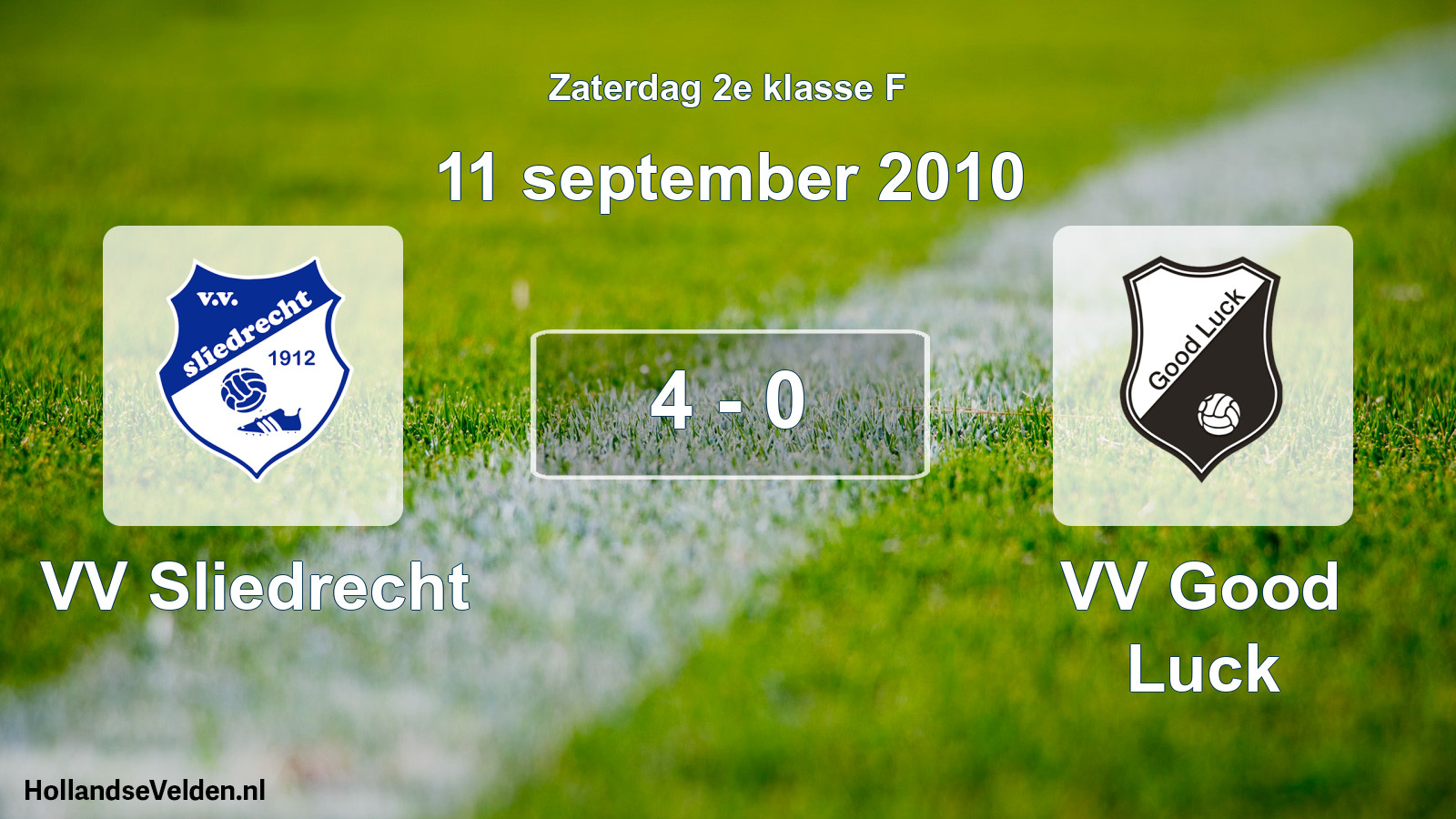 Total number of matches played: VV Sliedrecht - VV Good Luck 4 - 0 (11 September 2010)