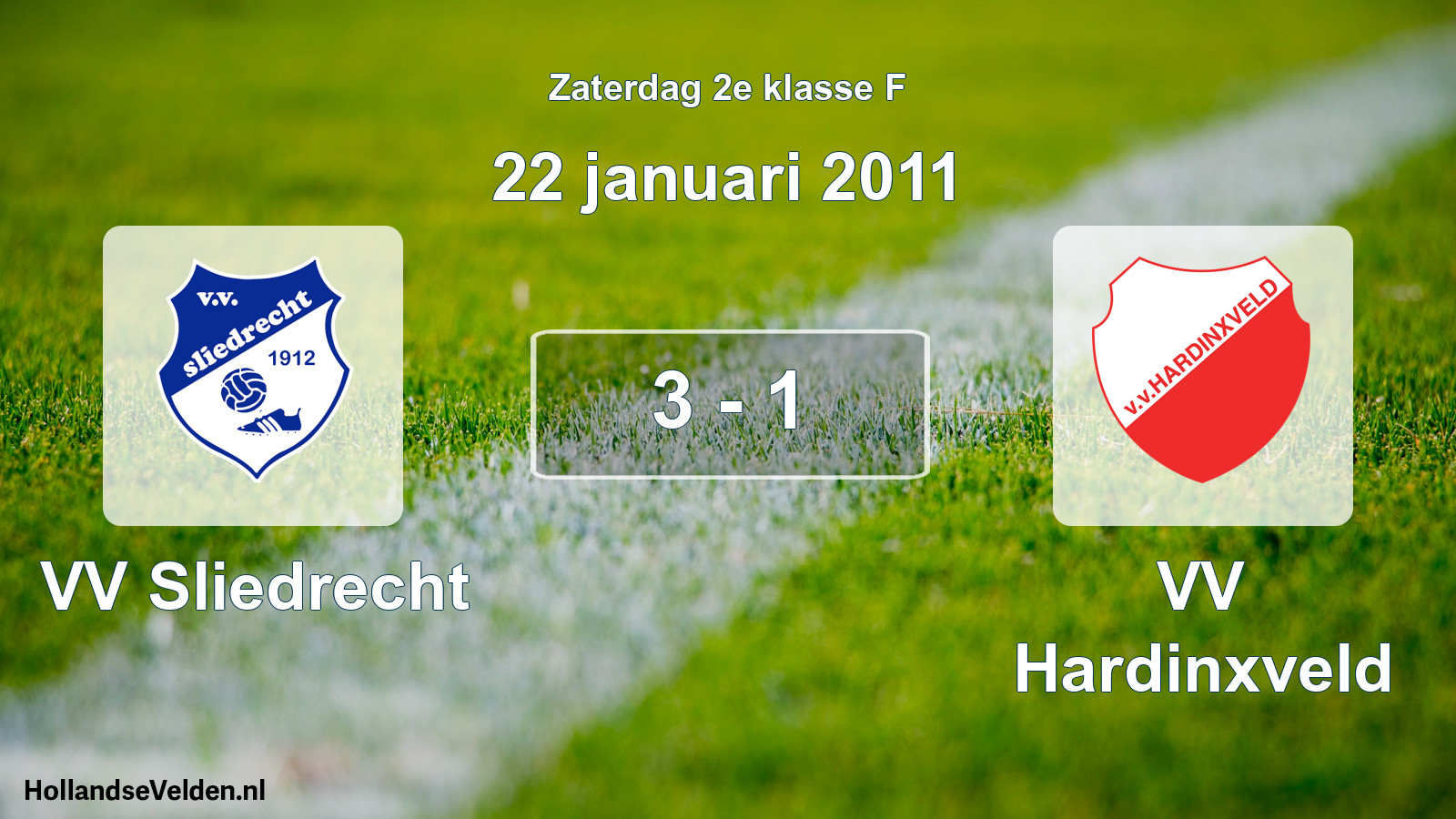 Total number of matches played: VV Sliedrecht - VV Hardinxveld 3 - 1 (22 January 2011)