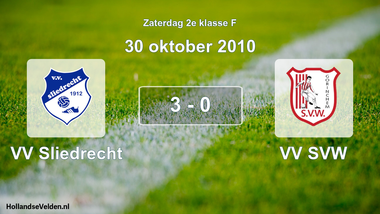 Total number of matches played: VV Sliedrecht - VV SVW 3 - 0 (30 October 2010)