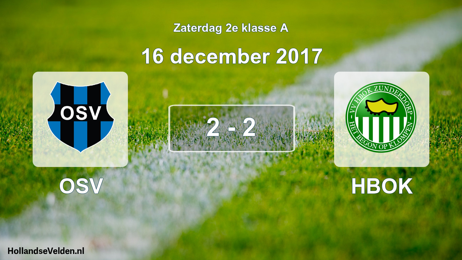 Total number of matches played: OSV - HBOK 2 - 2 (16 December 2017)
